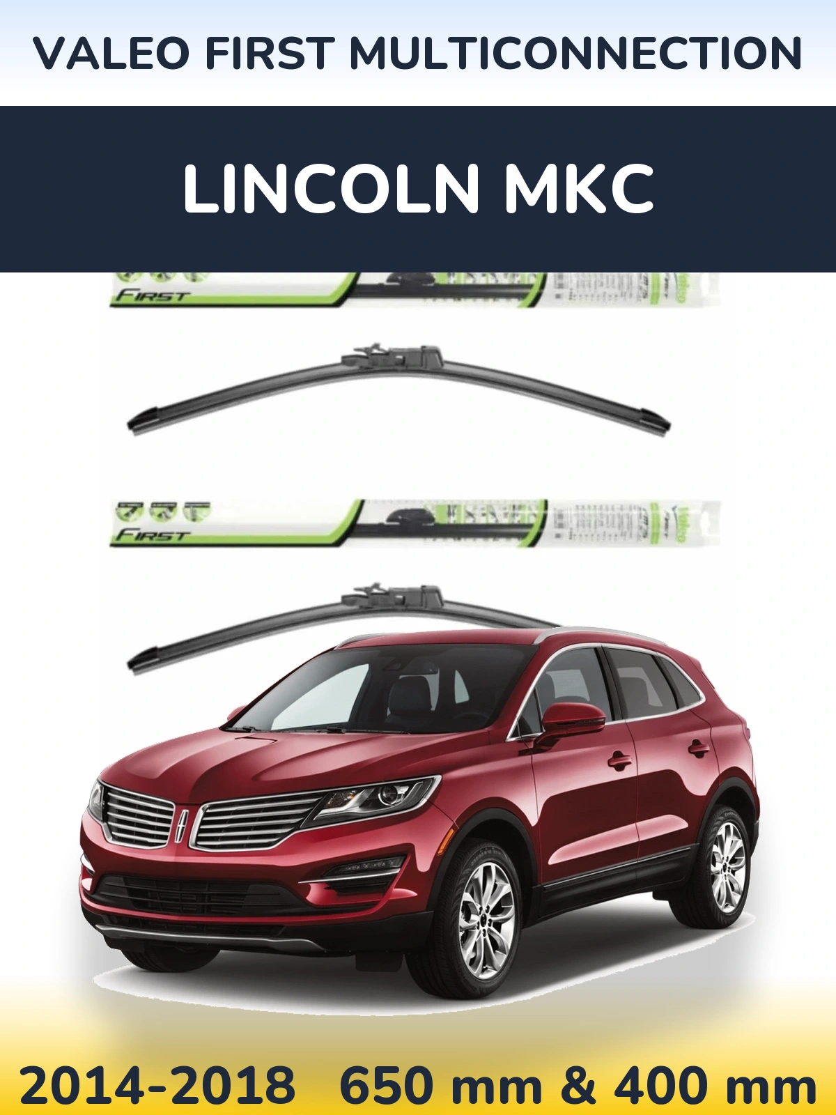 Sada předních stěračů Valeo First MultiConnection 650 a 400 mm pro Lincoln MKC 2014-2018