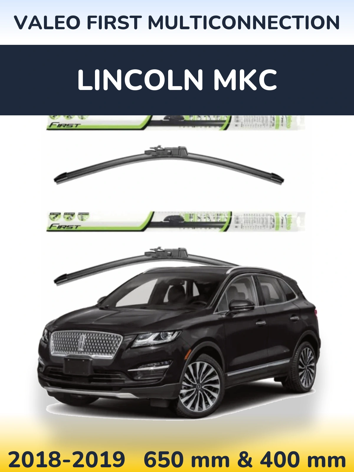 Sada předních stěračů Valeo First MultiConnection 650 a 400 mm pro Lincoln MKC 2018-2019