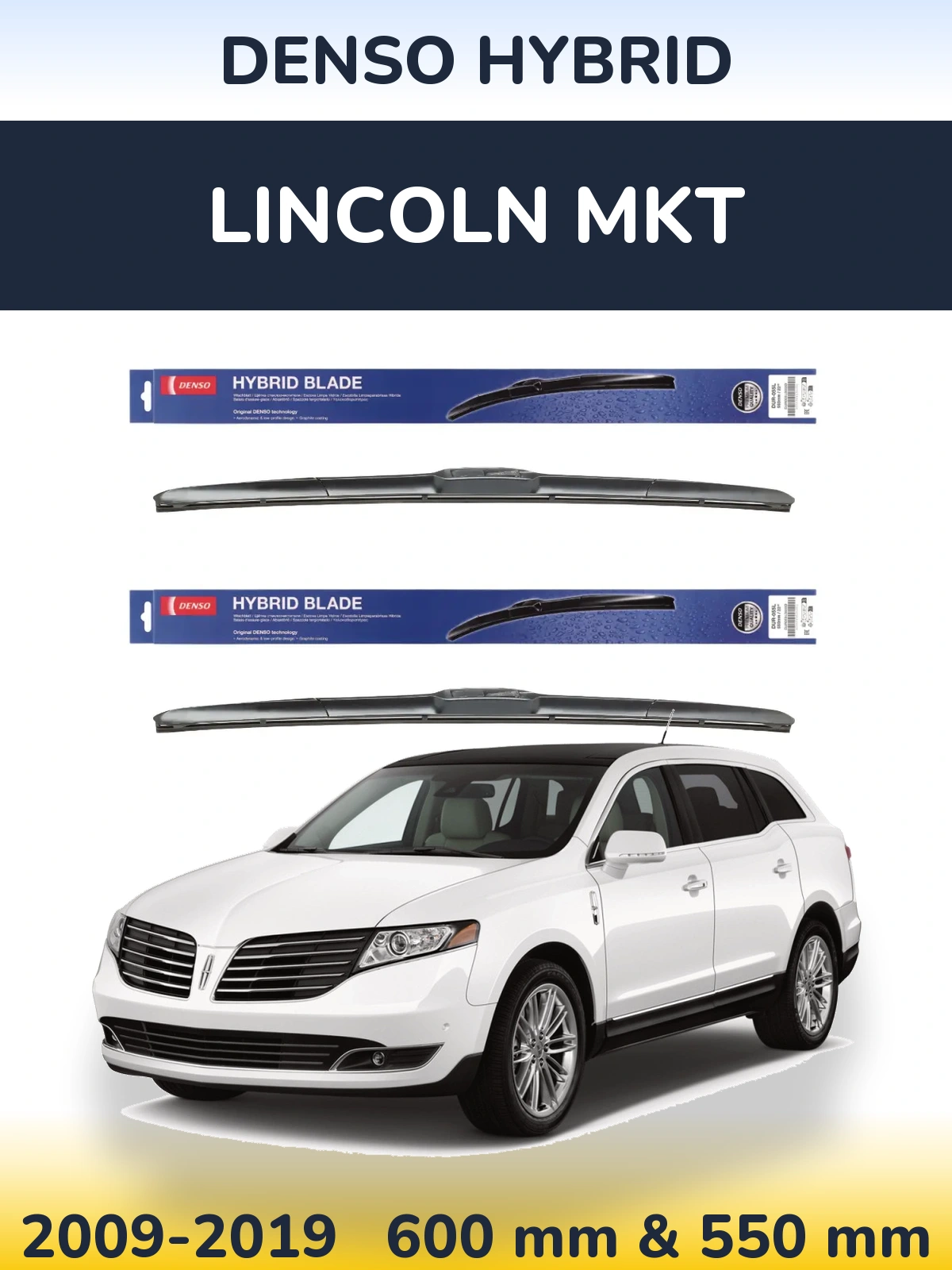Комплект передніх щіток Denso Hybrid 600 & 550 мм для Lincoln MKT 2009-2019