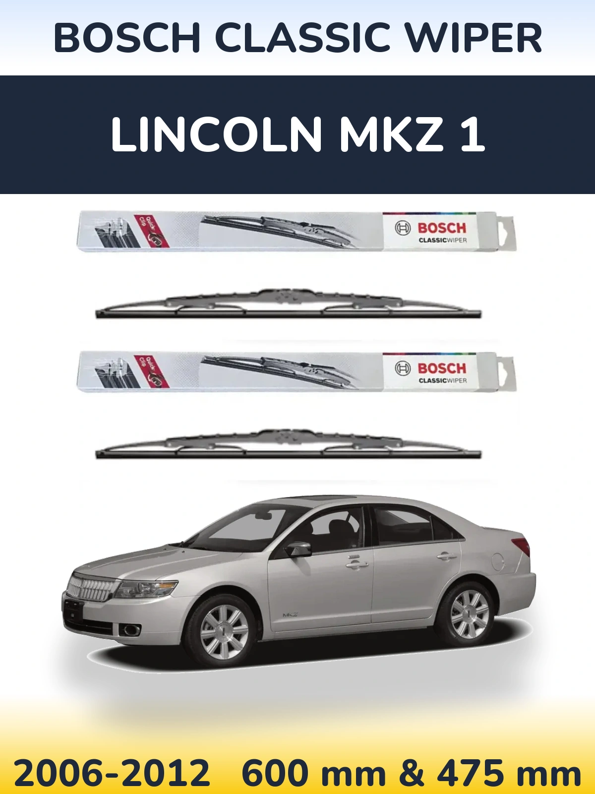 Sada předních stěračů BOSCH Classic Wiper 600 a 475 mm pro Lincoln MKZ 1 2006-2012