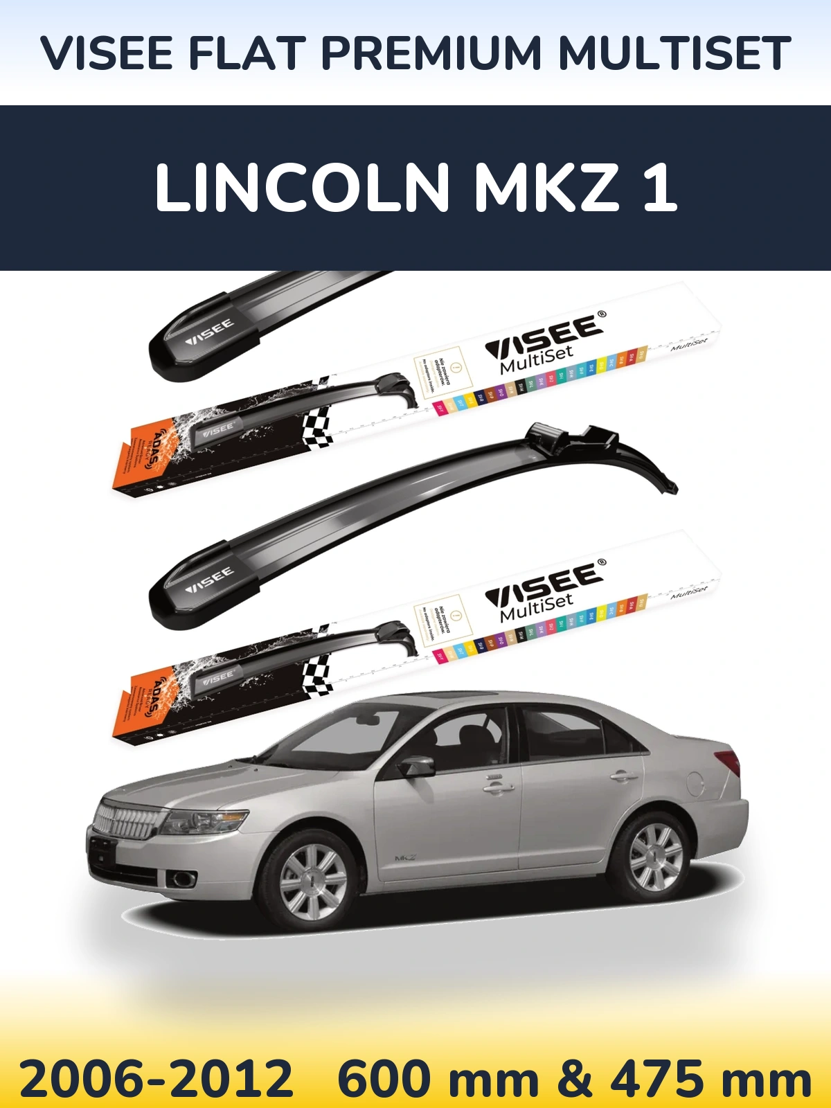 Sada předních stěračů VISEE FLAT PREMIUM MultiSet 600 a 475 mm pro Lincoln MKZ 1 2006-2012