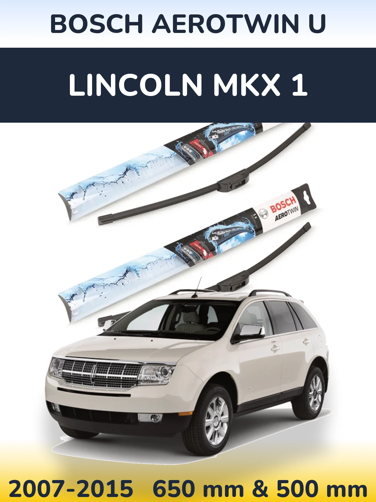 Sada předních stěračů BOSCH AeroTwin U 650 a 500 mm pro Lincoln MKX 1 2007-2015