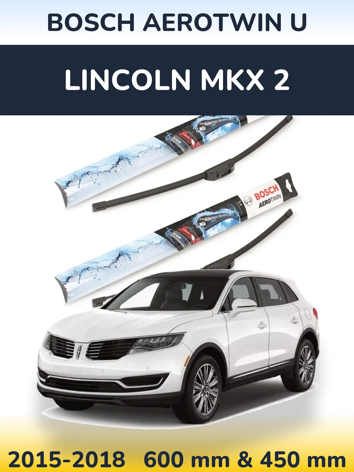 Комплект передніх щіток BOSCH AeroTwin U 600 & 450 мм для Lincoln MKX 2 2015-2018