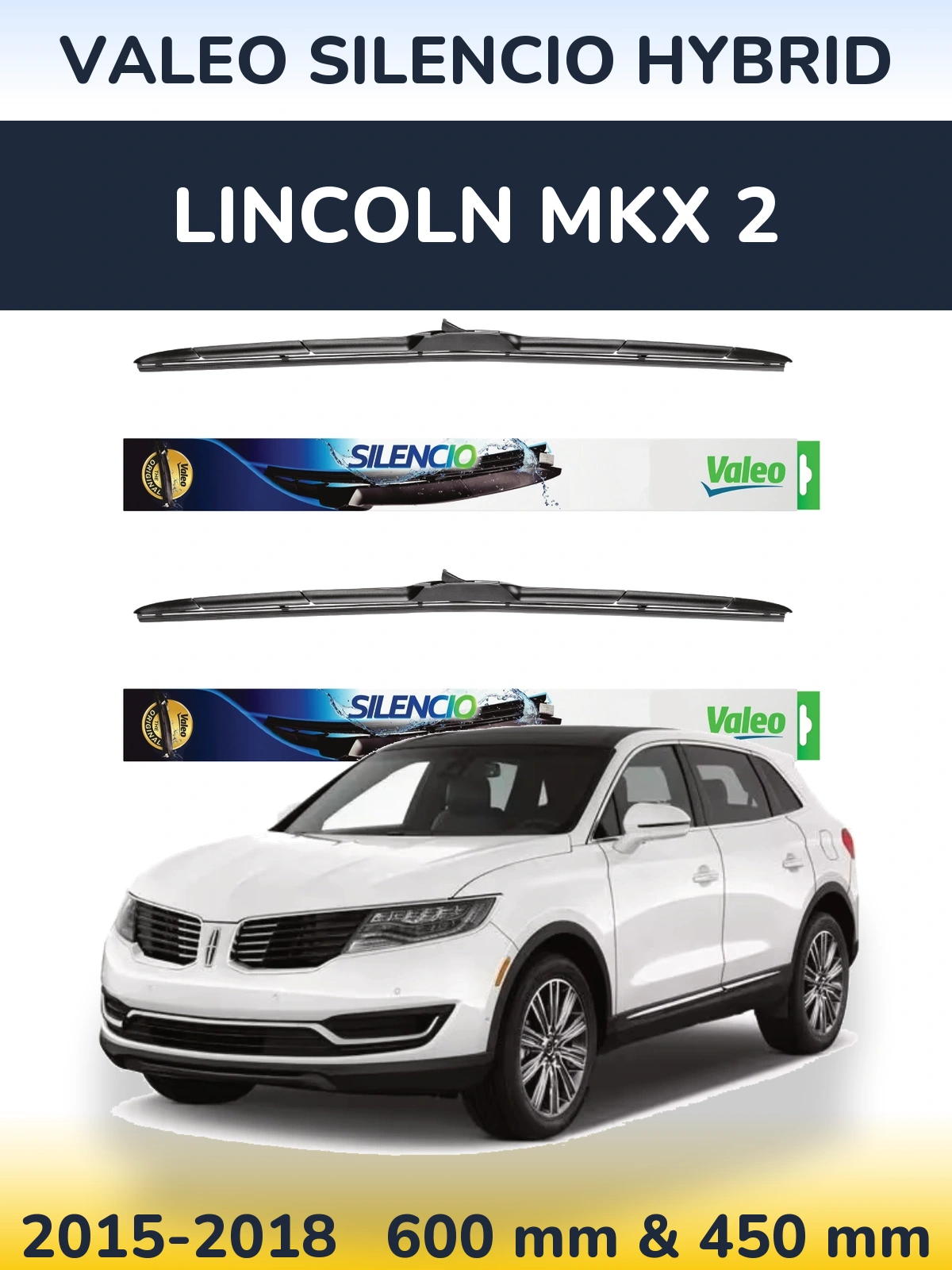 Sada předních stěračů Valeo Silencio Hybrid 600 a 450 mm pro Lincoln MKX 2 2015-2018
