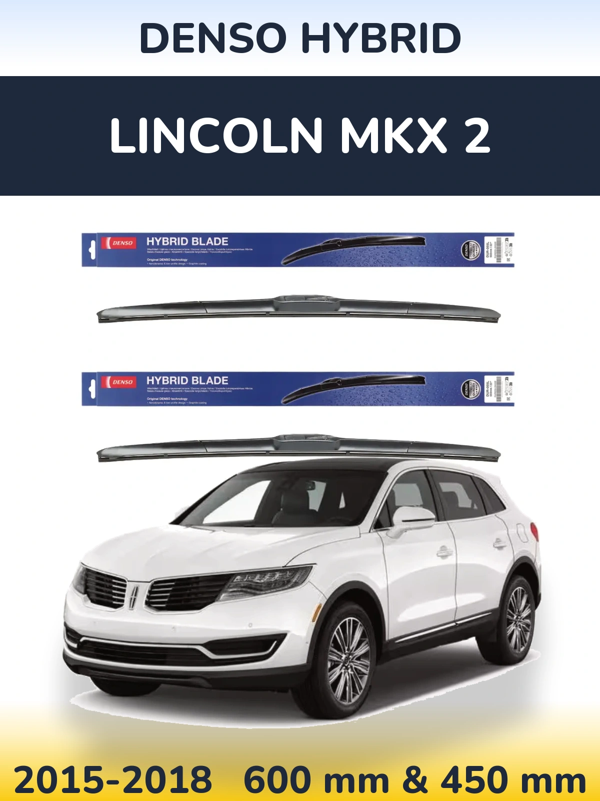 Sada předních stěračů Denso Hybrid 600 a 450 mm pro Lincoln MKX 2 2015-2018
