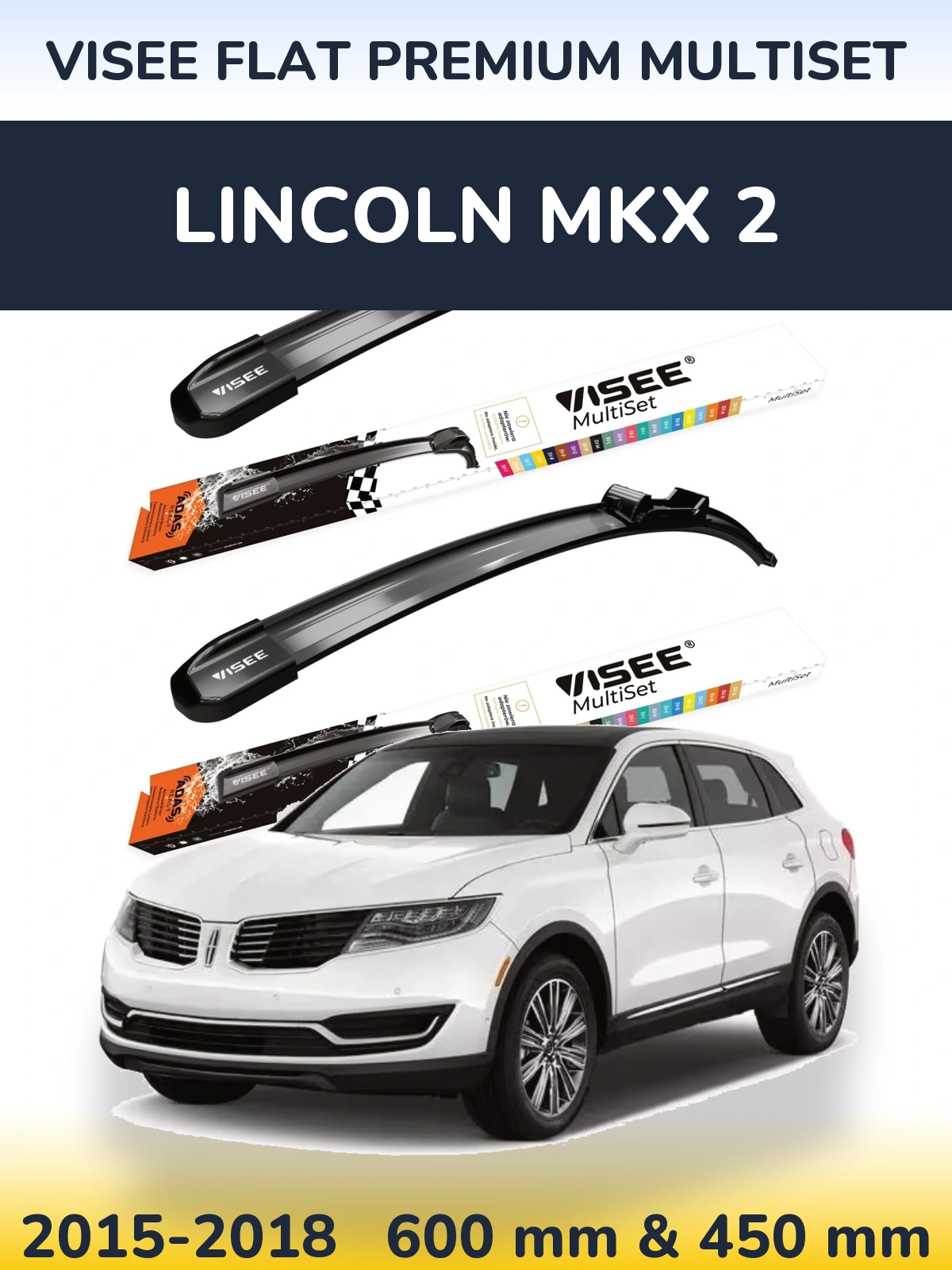 Sada předních stěračů VISEE FLAT PREMIUM MultiSet 600 a 450 mm pro Lincoln MKX 2 2015-2018