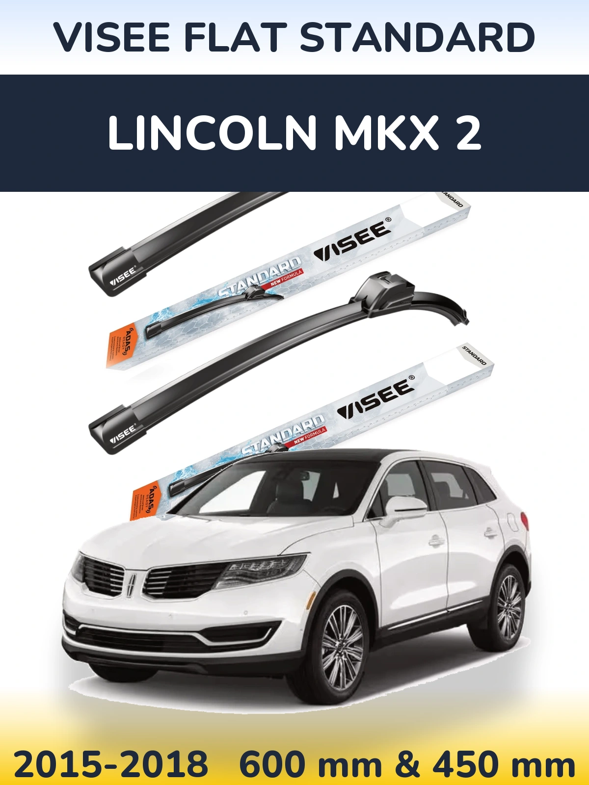 Sada předních stěračů VISEE FLAT STANDARD 600 a 450 mm pro Lincoln MKX 2 2015-2018
