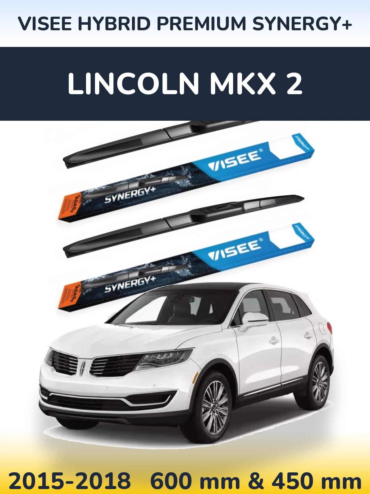 Sada předních stěračů VISEE HYBRID PREMIUM SYNERGY+ 600 a 450 mm pro Lincoln MKX 2 2015-2018