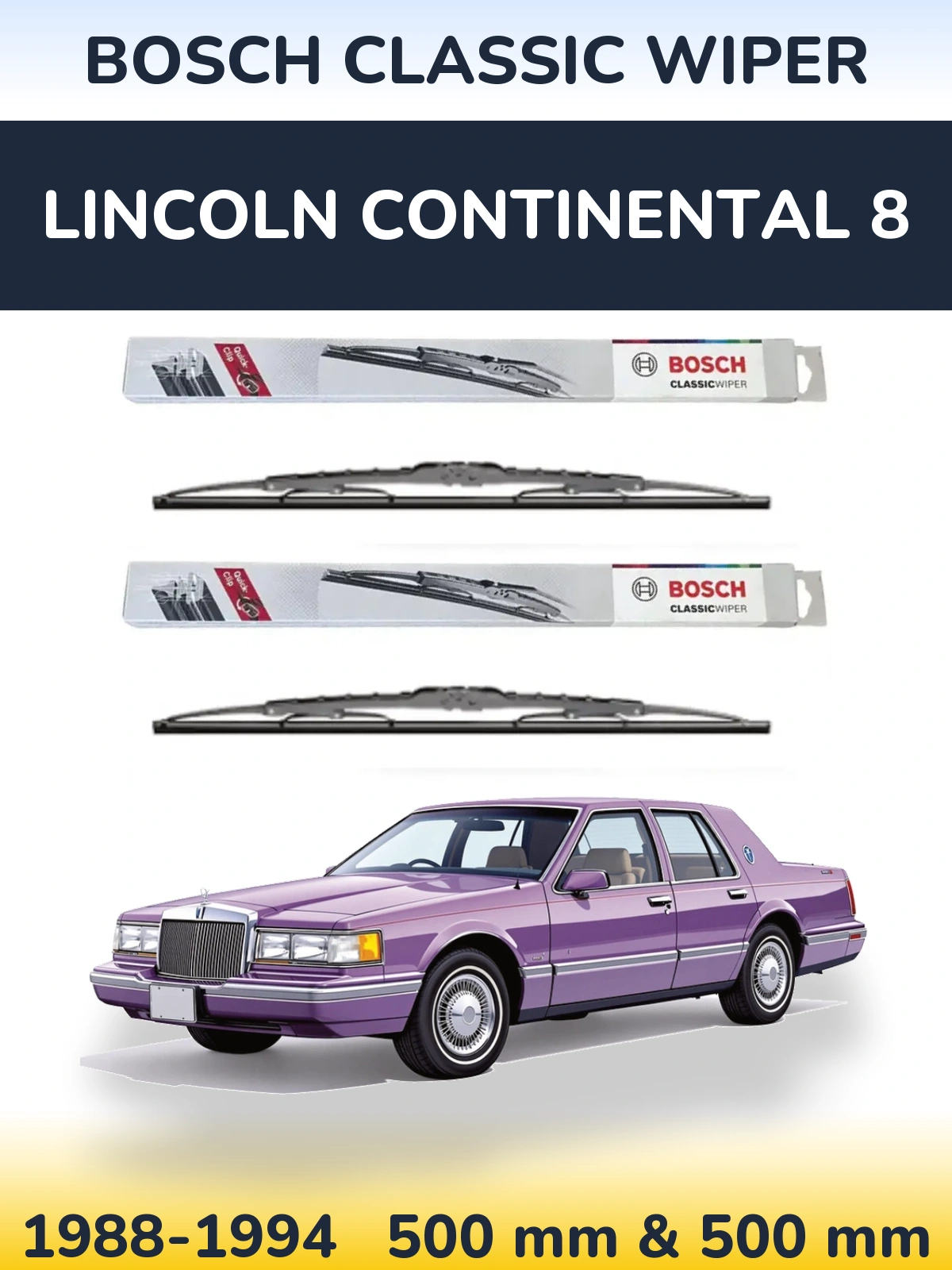 Sada předních stěračů BOSCH Classic Wiper 500 a 500 mm pro Lincoln Continental 8 1988-1994