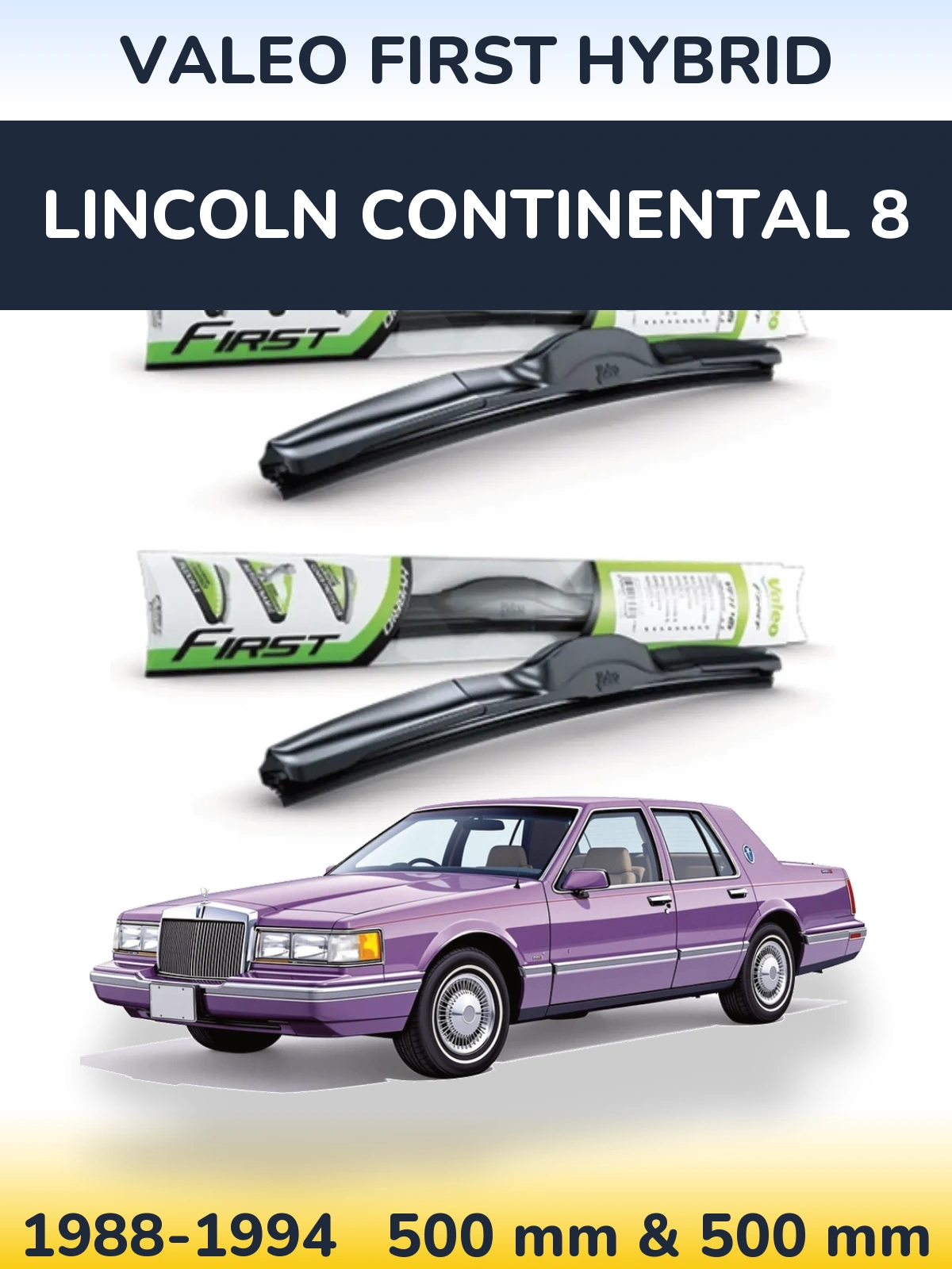 Sada předních stěračů Valeo First Hybrid 500 a 500 mm pro Lincoln Continental 8 1988-1994