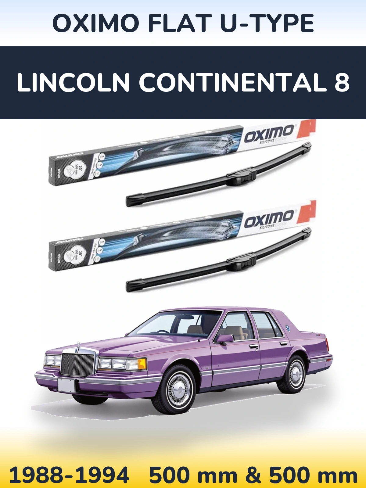 Комплект передніх щіток Oximo Flat U-type 500 & 500 мм для Lincoln Continental 8 1988-1994
