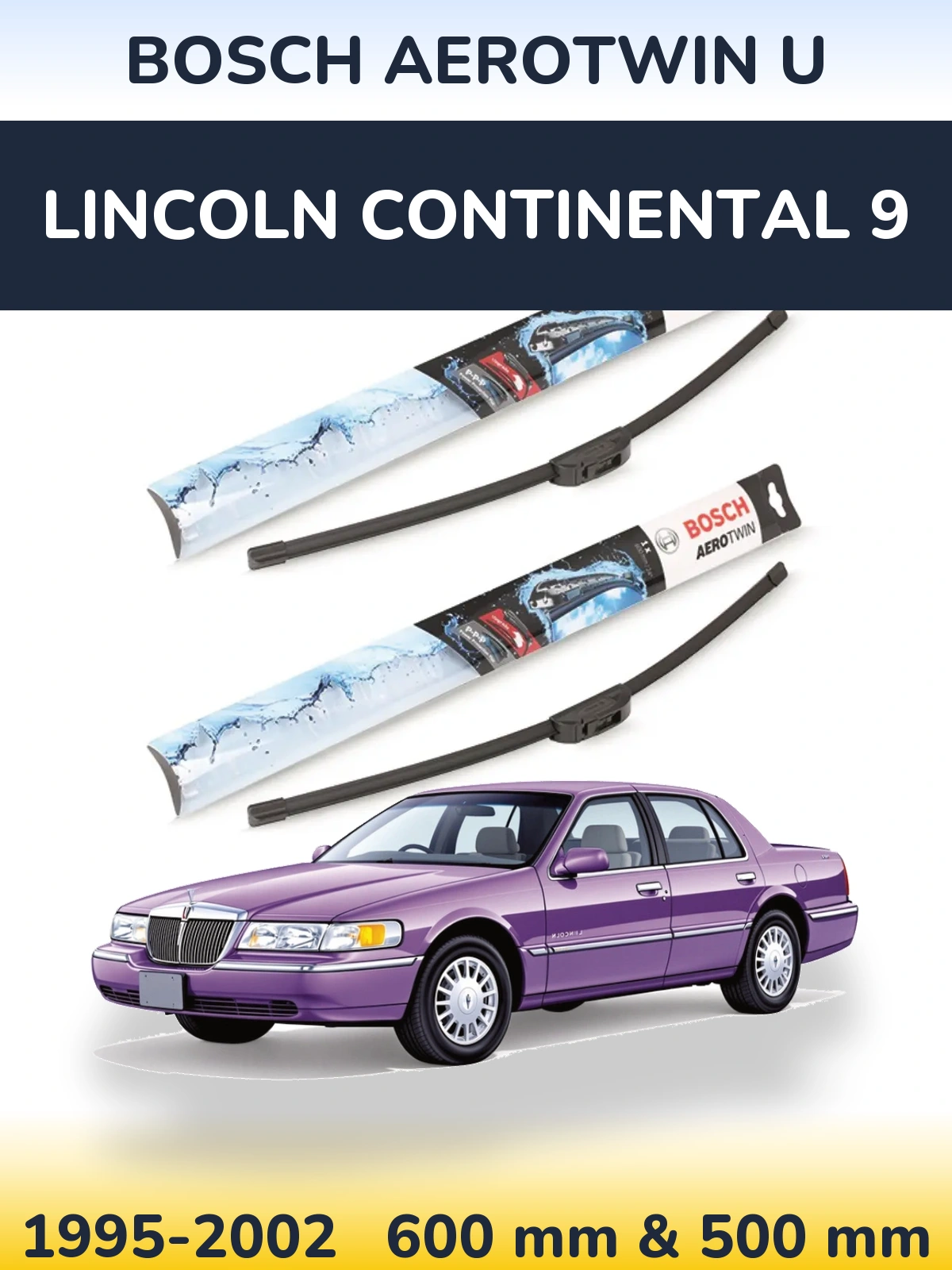 Sada předních stěračů BOSCH AeroTwin U 600 a 500 mm pro Lincoln Continental 9 1995-2002