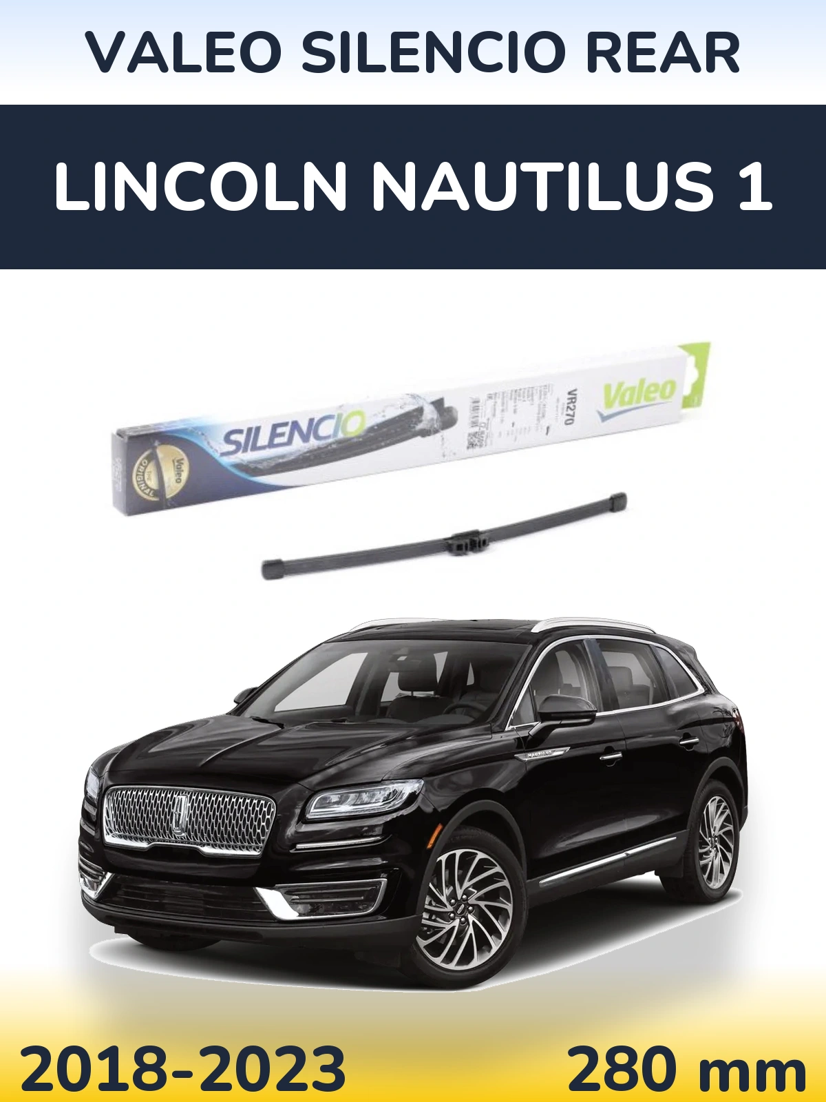 Zadní stěrač Valeo Silencio Rear 280 mm pro Lincoln Nautilus 1 2018-2023