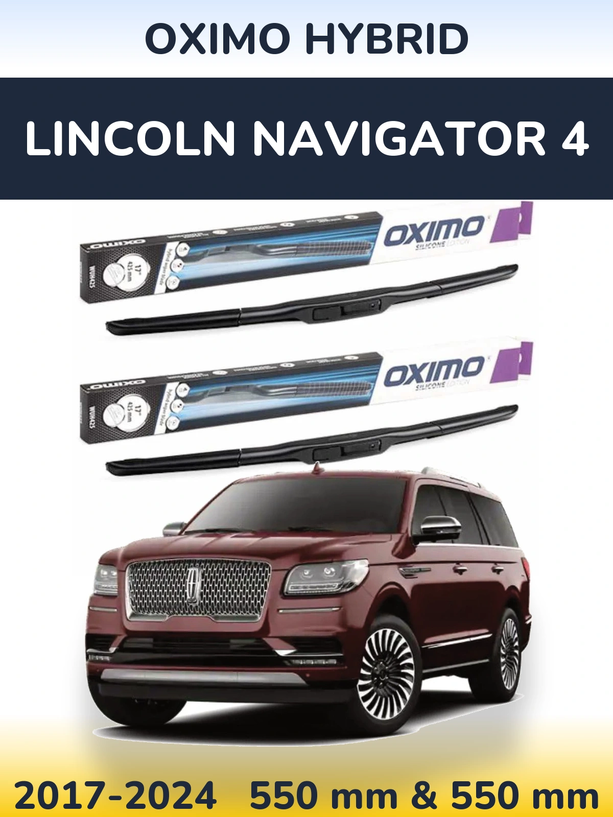 Sada předních stěračů Oximo Hybrid 550 a 550 mm pro Lincoln Navigator 4 2017-2024