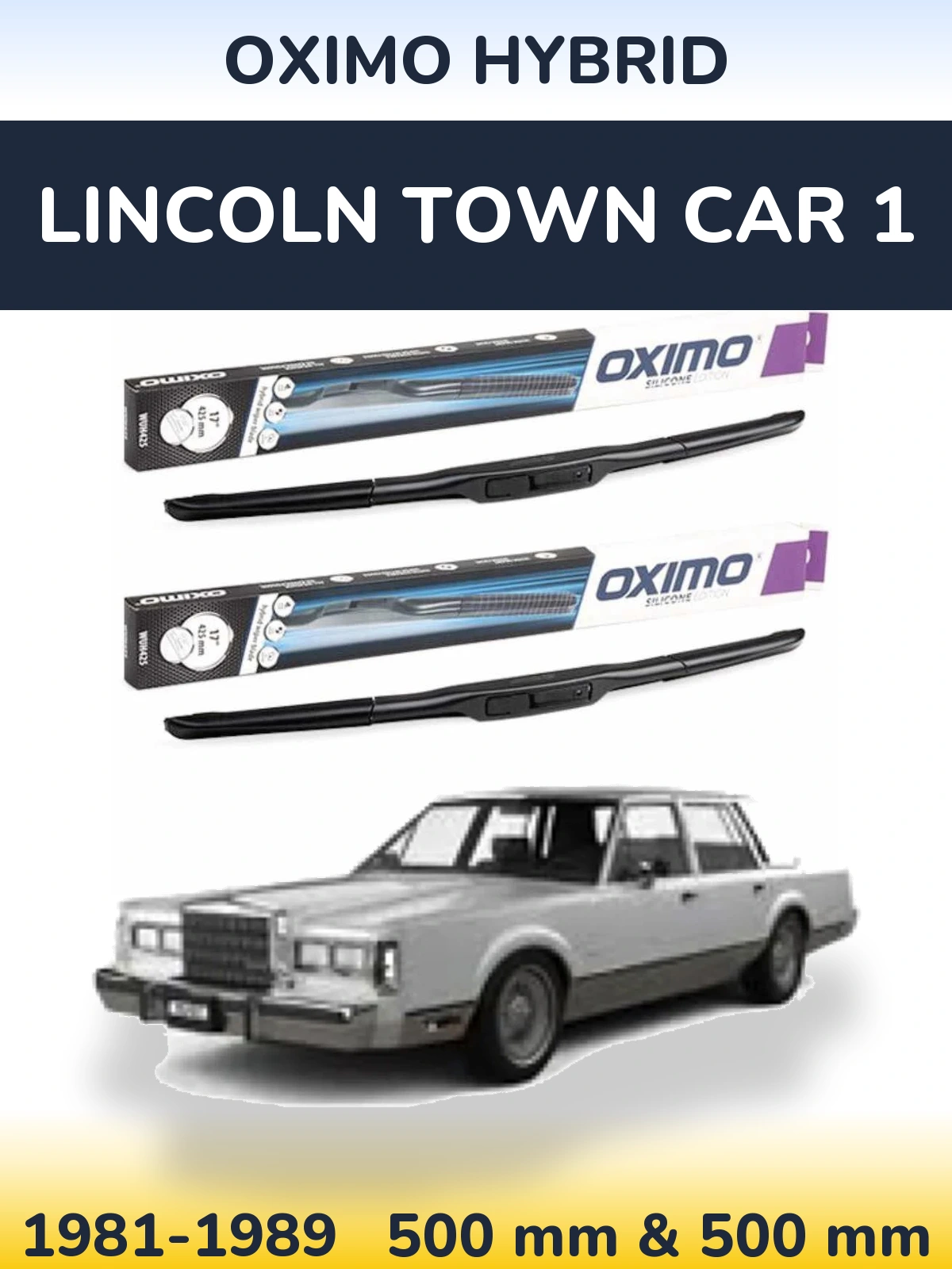 Sada předních stěračů Oximo Hybrid 500 a 500 mm pro Lincoln Town Car 1 1981-1989