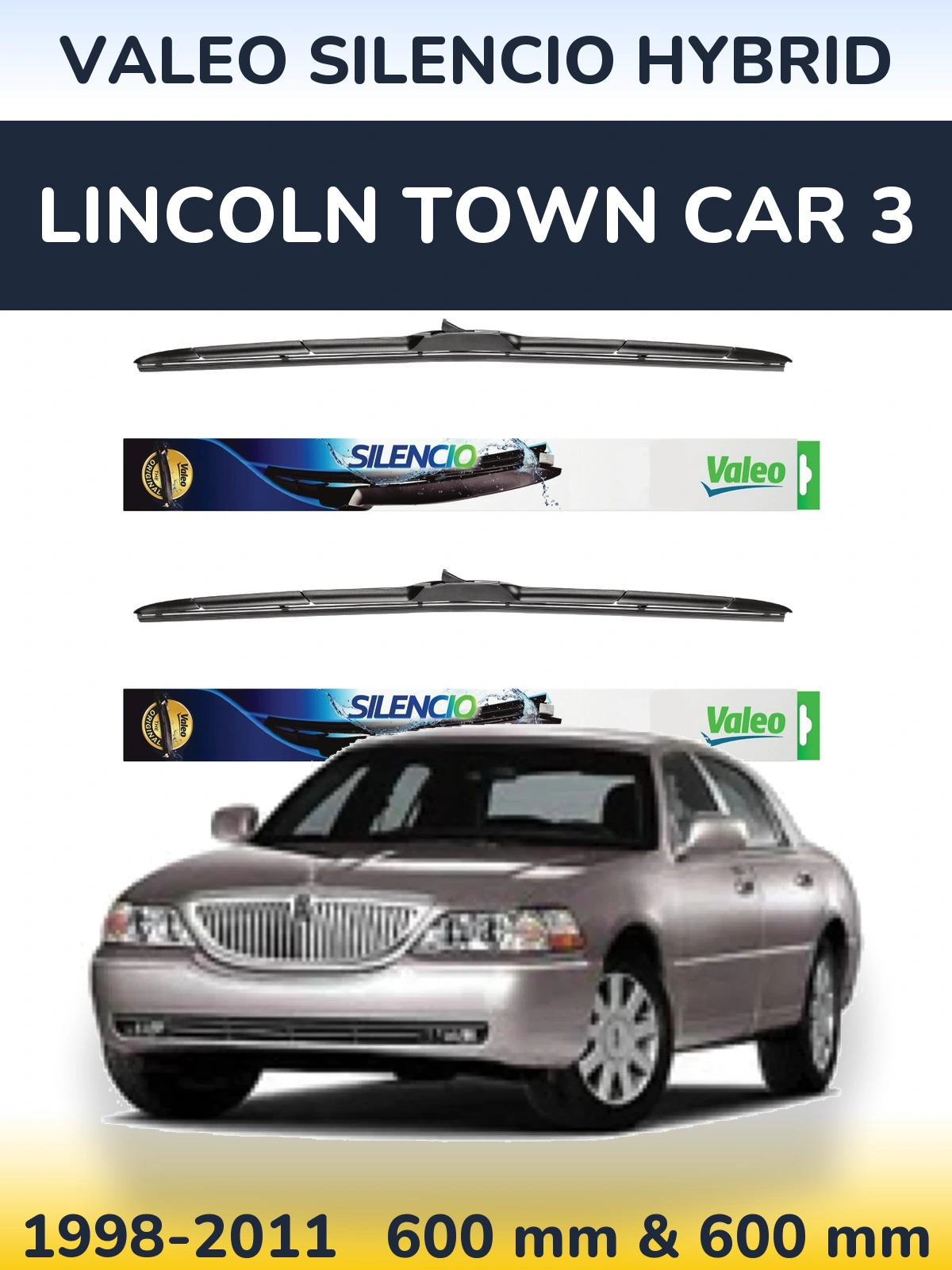Комплект передніх щіток Valeo Silencio Hybrid 600 & 600 мм для Lincoln Town Car 3 1998-2011