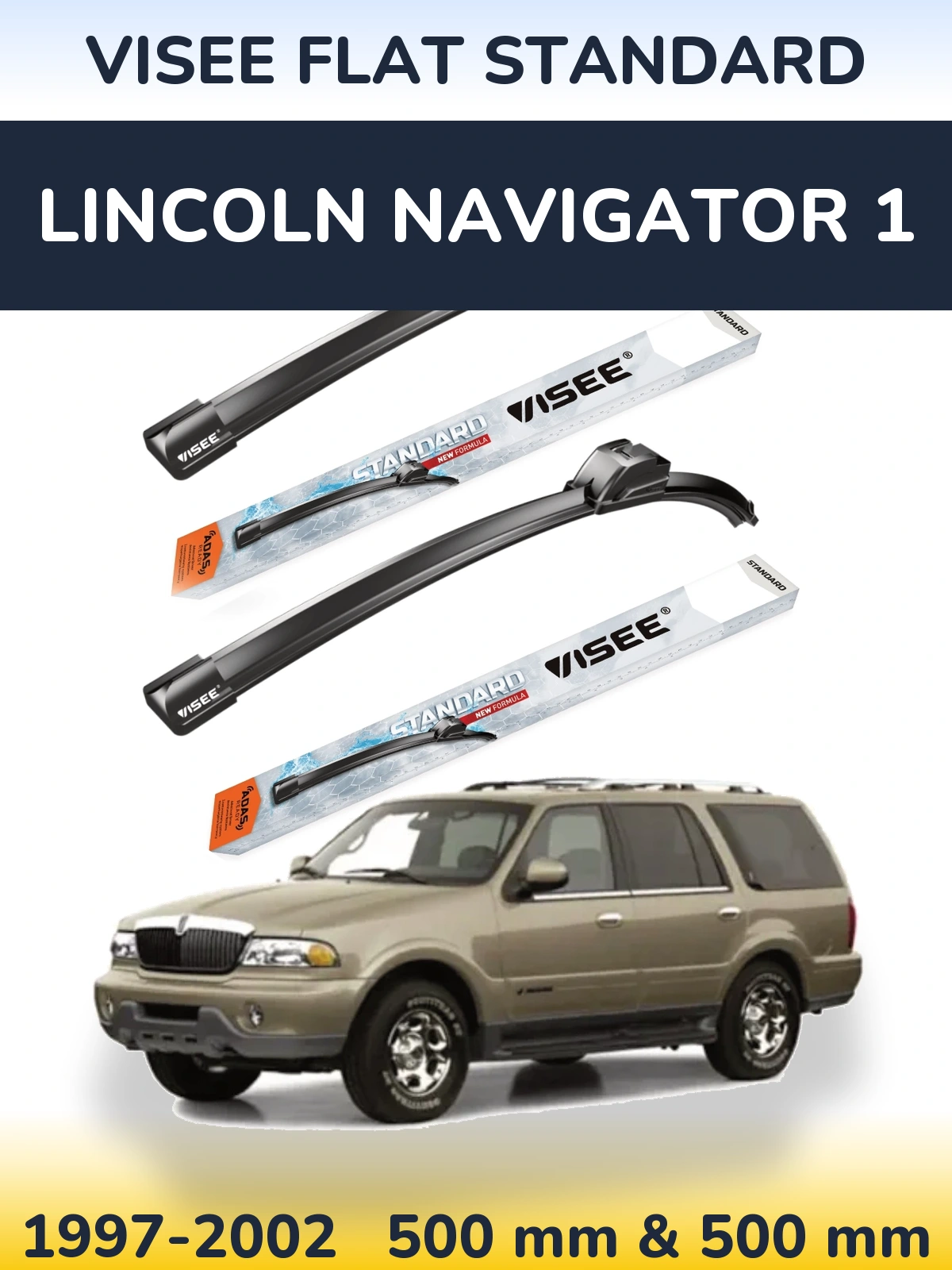 Sada předních stěračů VISEE FLAT STANDARD 500 a 500 mm pro Lincoln Navigator 1 1997-2002