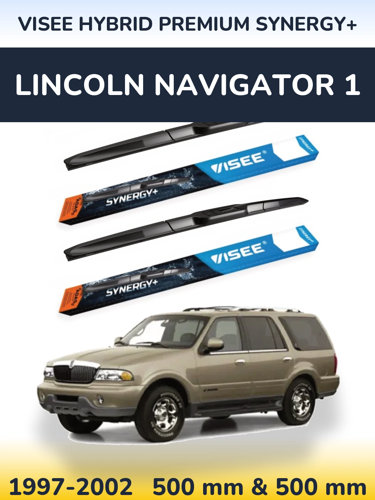 Sada předních stěračů VISEE HYBRID PREMIUM SYNERGY+ 500 a 500 mm pro Lincoln Navigator 1 1997-2002