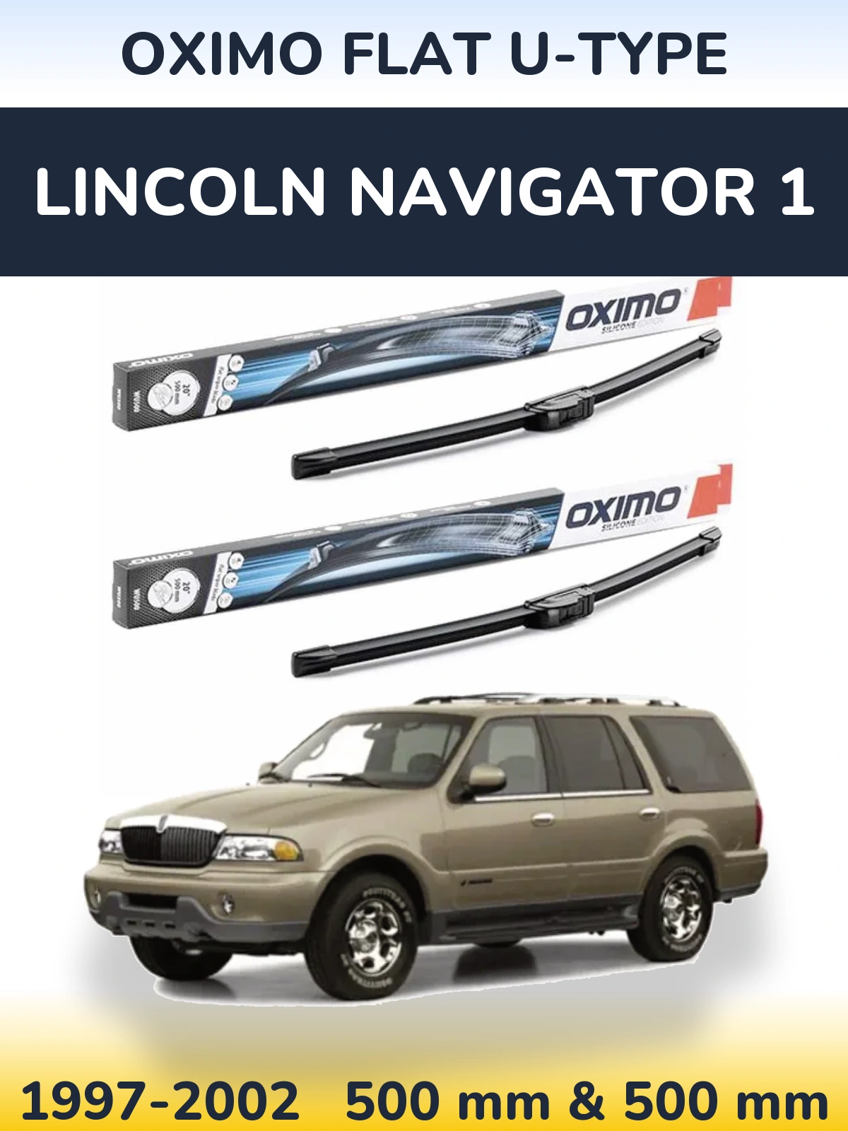 Sada předních stěračů Oximo Flat U-type 500 a 500 mm pro Lincoln Navigator 1 1997-2002