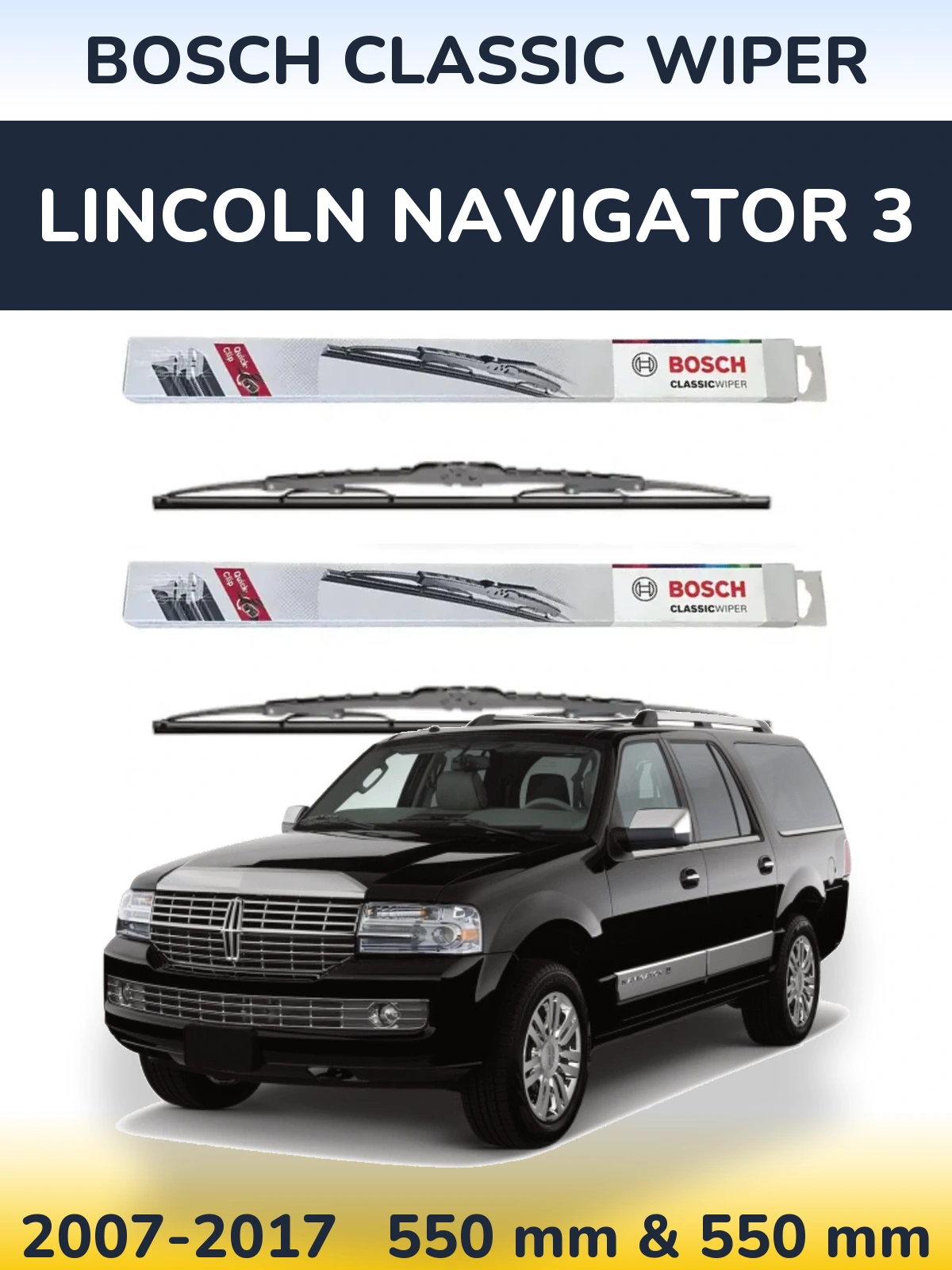 Sada předních stěračů BOSCH Classic Wiper 550 a 550 mm pro Lincoln Navigator 3 2007-2017