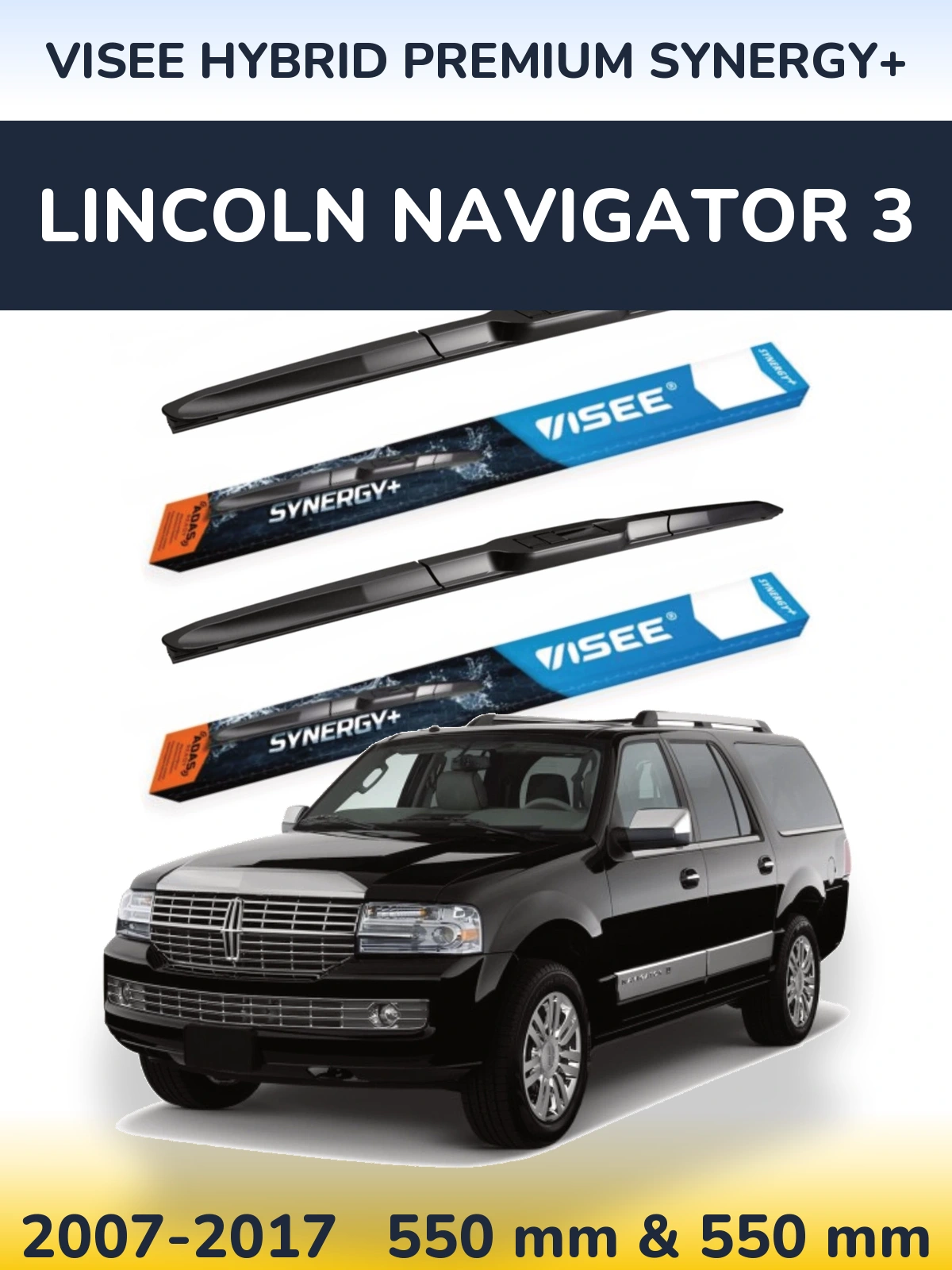 Sada předních stěračů VISEE HYBRID PREMIUM SYNERGY+ 550 a 550 mm pro Lincoln Navigator 3 2007-2017