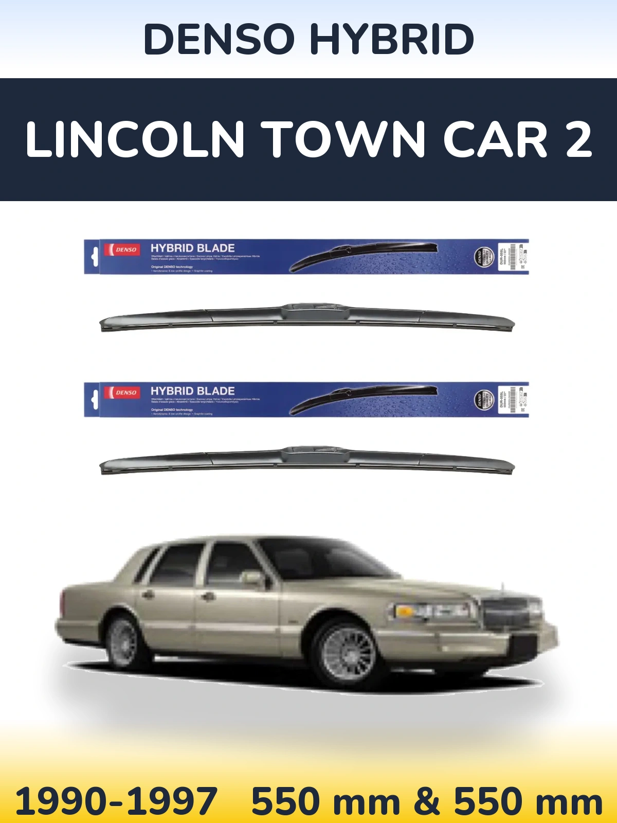 Sada předních stěračů Denso Hybrid 550 a 550 mm pro Lincoln Town Car 2 1990-1997