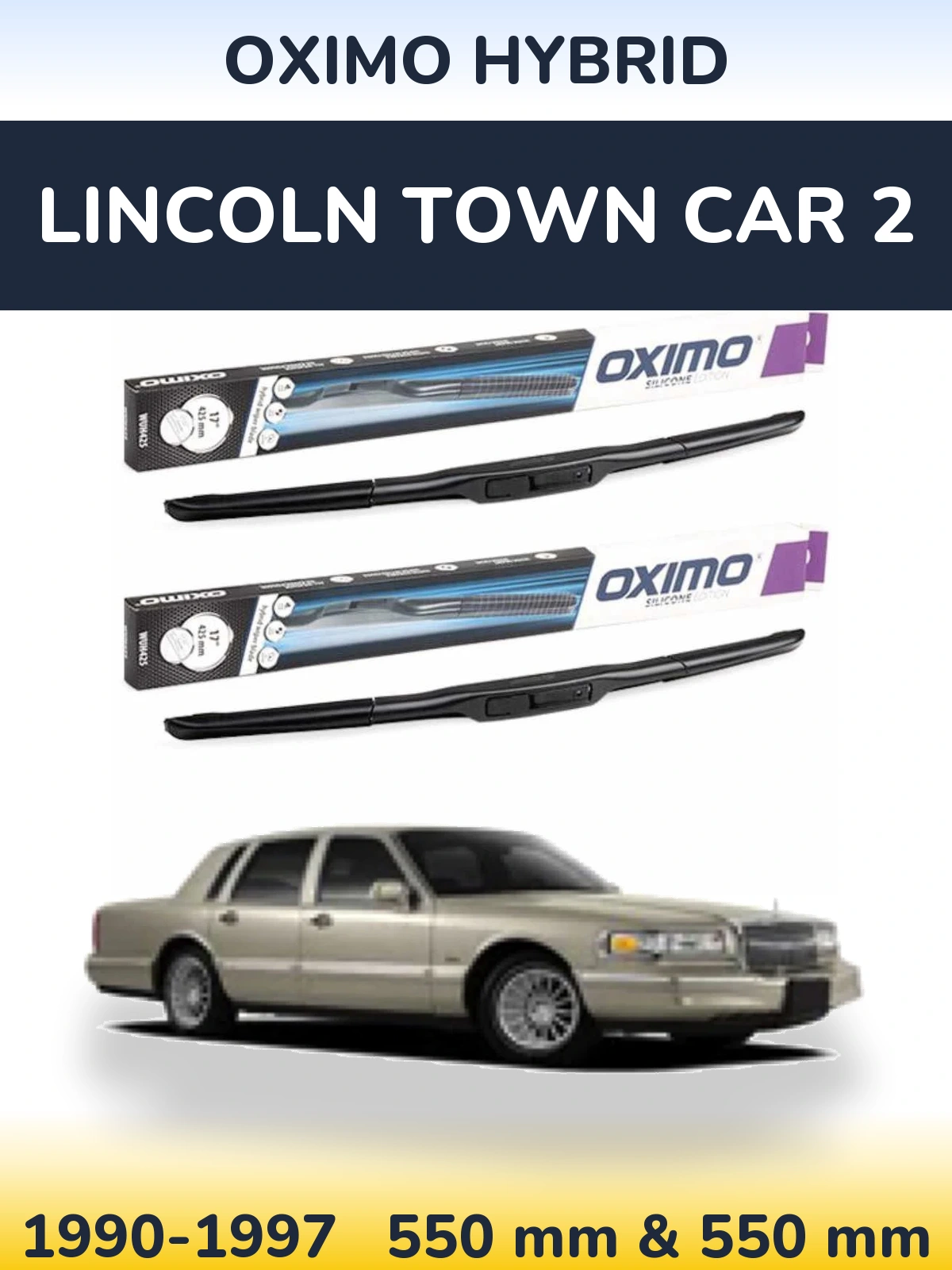 Sada předních stěračů Oximo Hybrid 550 a 550 mm pro Lincoln Town Car 2 1990-1997