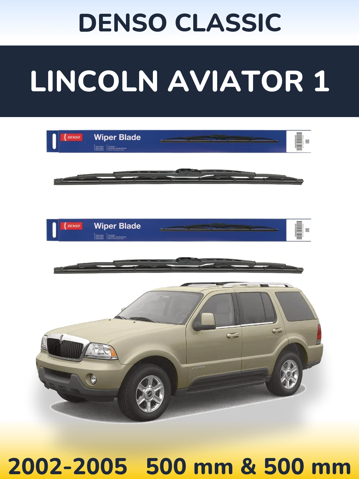 Sada předních stěračů Denso Classic 500 a 500 mm pro Lincoln Aviator 1 2002-2005