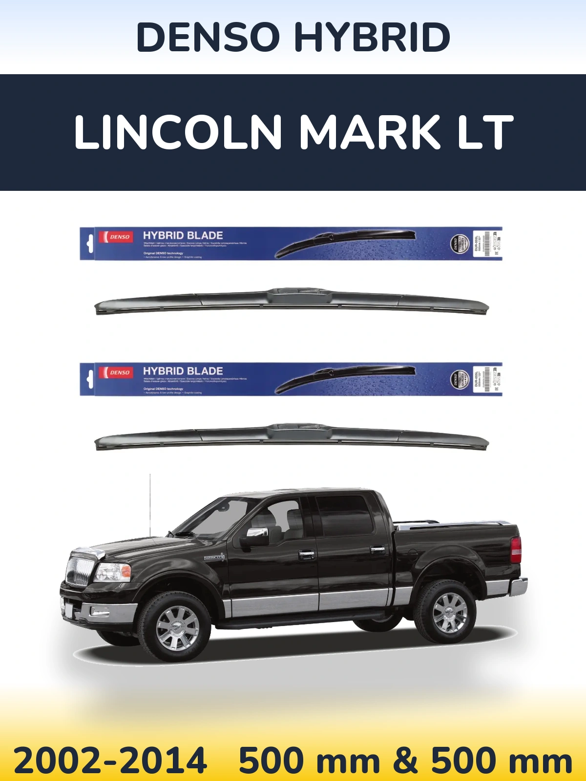 Sada předních stěračů Denso Hybrid 500 a 500 mm pro Lincoln Mark LT 2002-2014