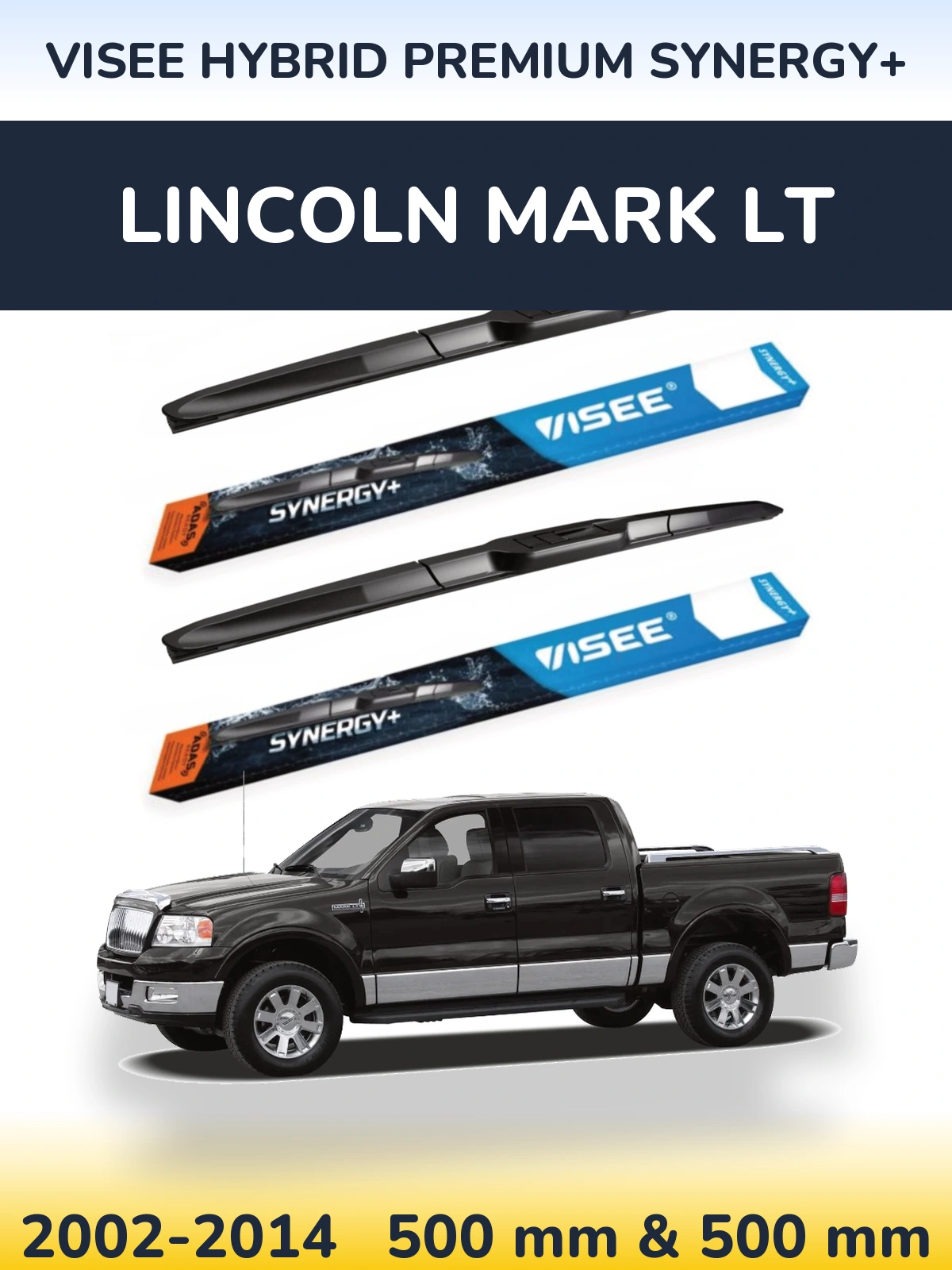 Комплект передніх щіток VISEE HYBRID PREMIUM SYNERGY+ 500 & 500 мм для Lincoln Mark LT 2002-2014