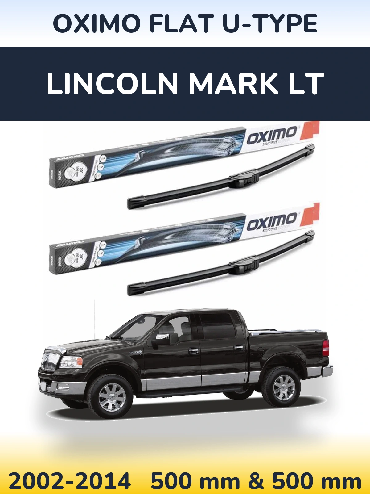 Sada předních stěračů Oximo Flat U-type 500 a 500 mm pro Lincoln Mark LT 2002-2014