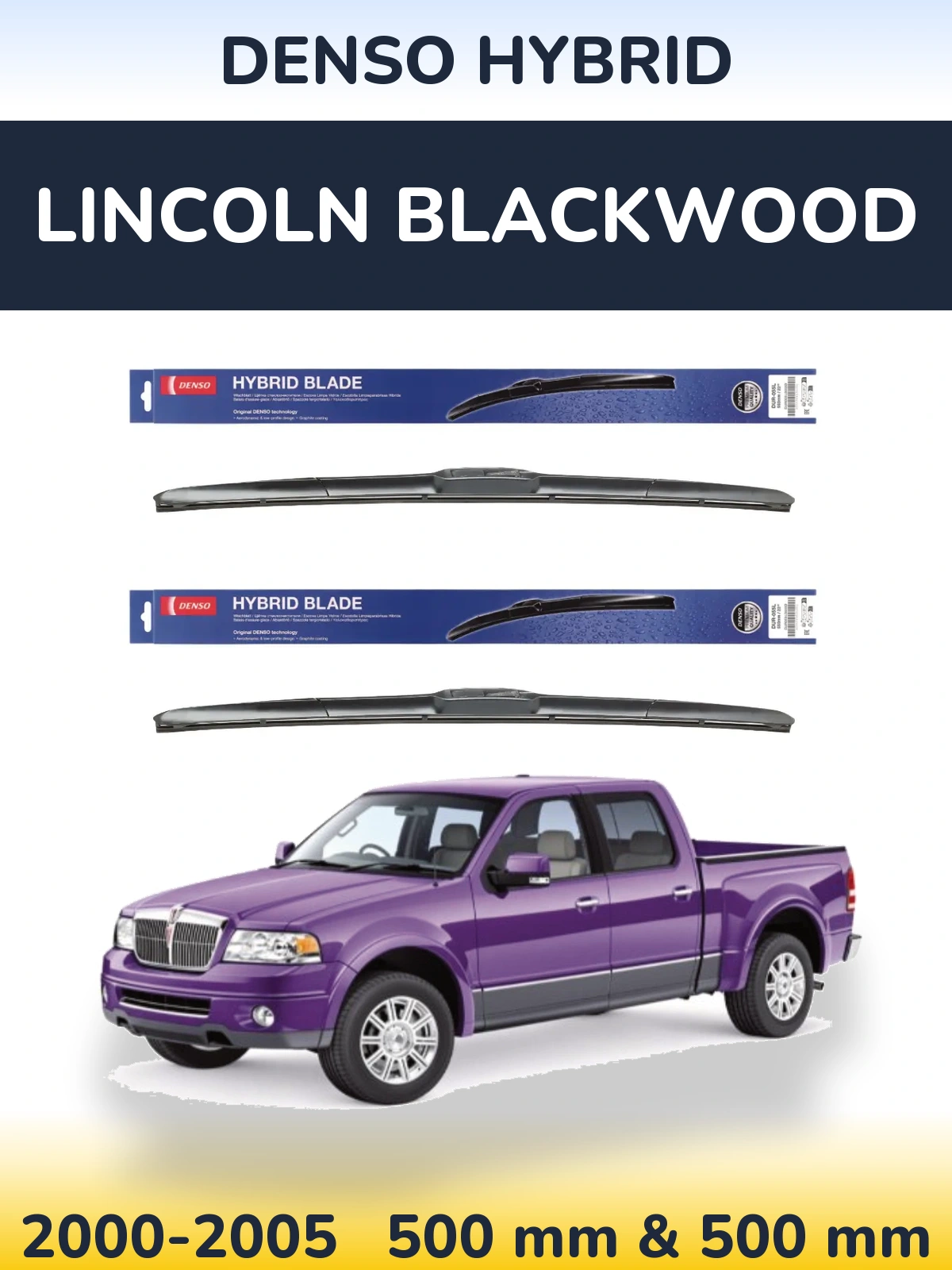Sada předních stěračů Denso Hybrid 500 a 500 mm pro Lincoln Blackwood 2000-2005