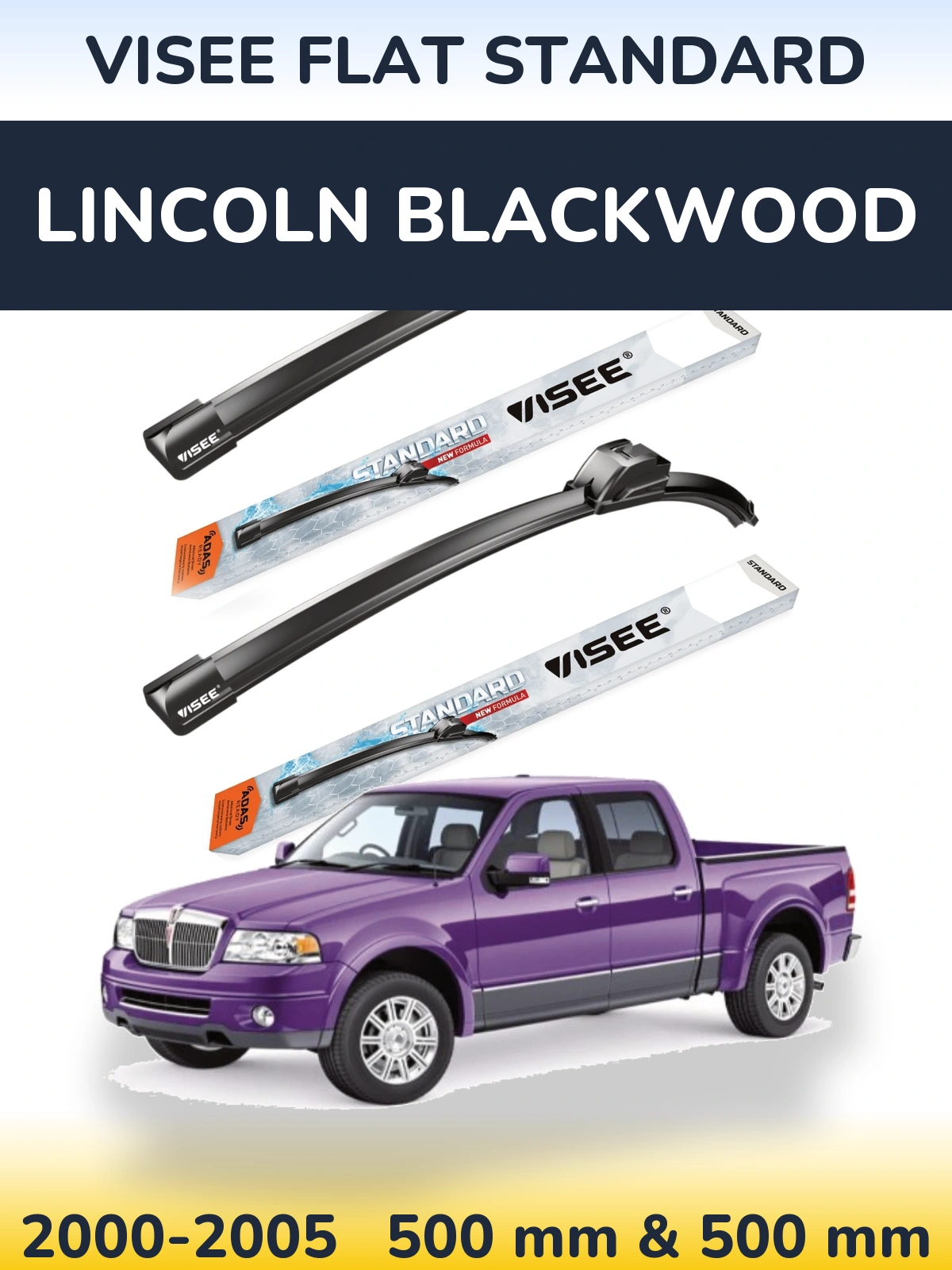 Sada předních stěračů VISEE FLAT STANDARD 500 a 500 mm pro Lincoln Blackwood 2000-2005