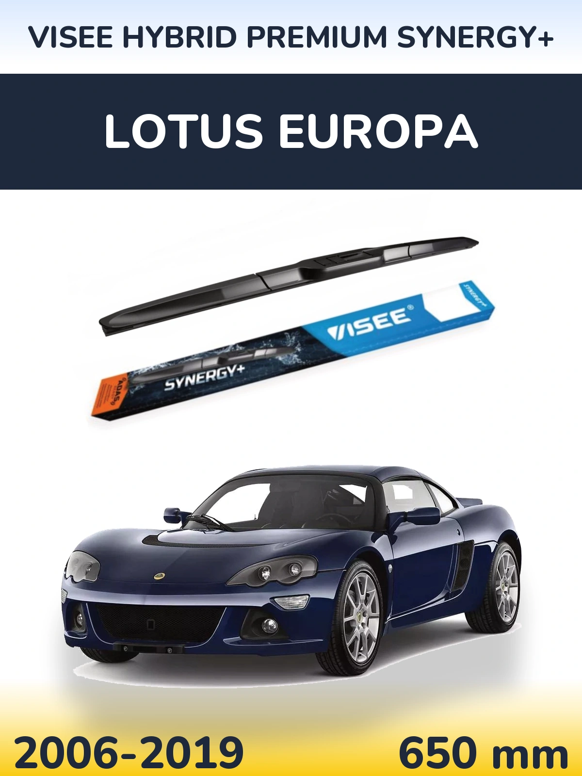 Передня щітка VISEE HYBRID PREMIUM SYNERGY+ 650 мм для Lotus Europa 2006-2019