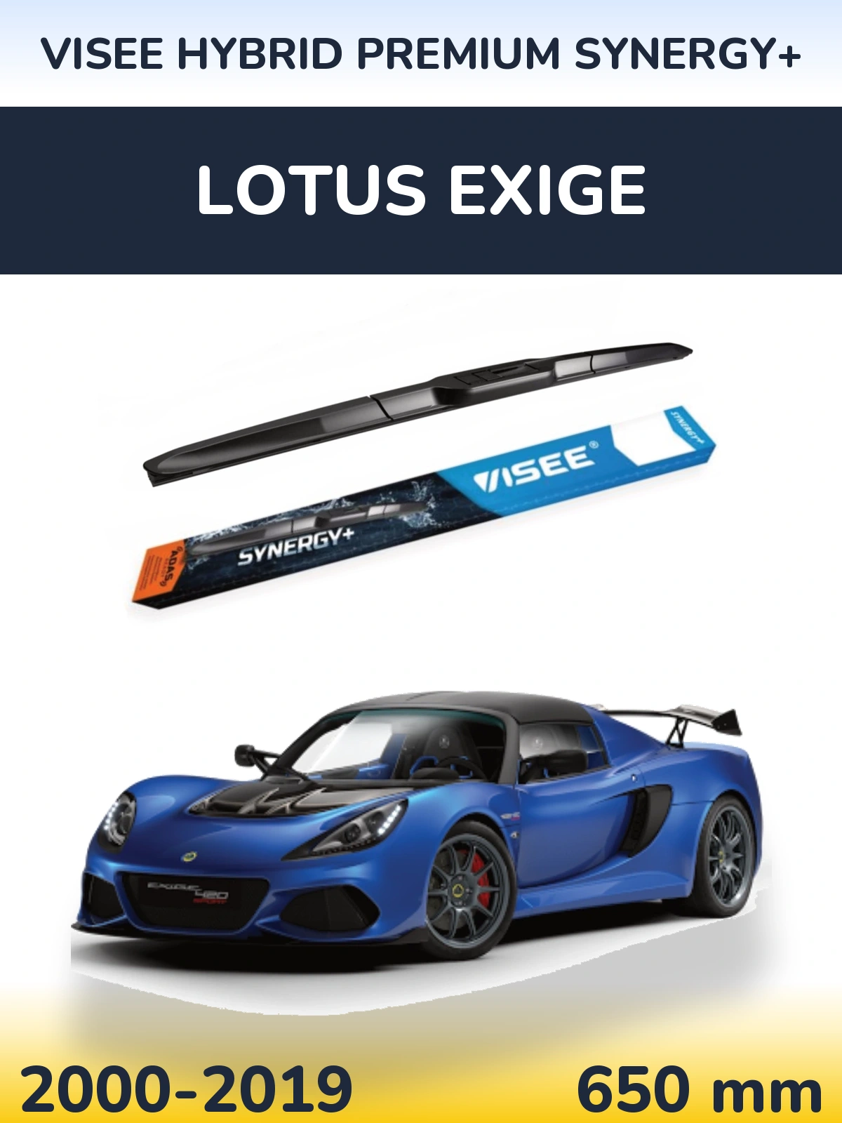 Přední stěrač VISEE HYBRID PREMIUM SYNERGY+ 650 mm pro Lotus Exige 2000-2019