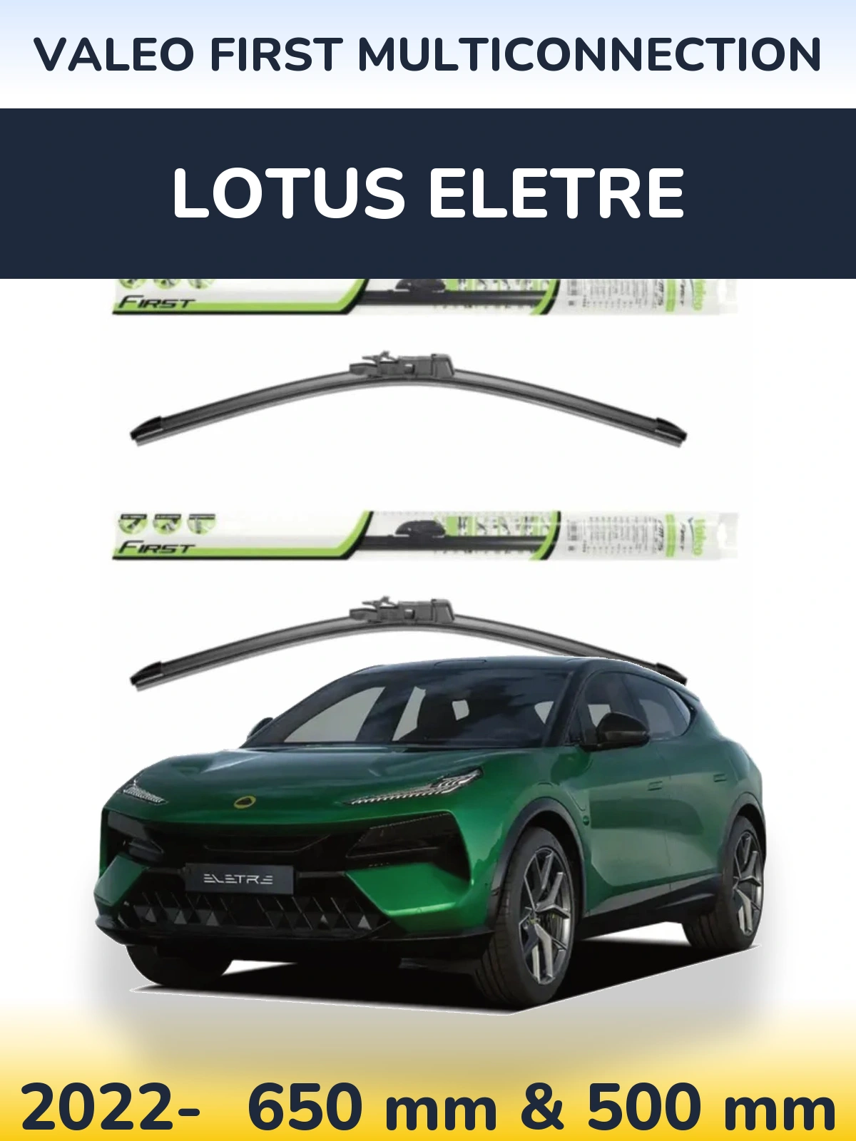 Sada předních stěračů Valeo First MultiConnection 650 a 500 mm pro Lotus Eletre 2022-2026