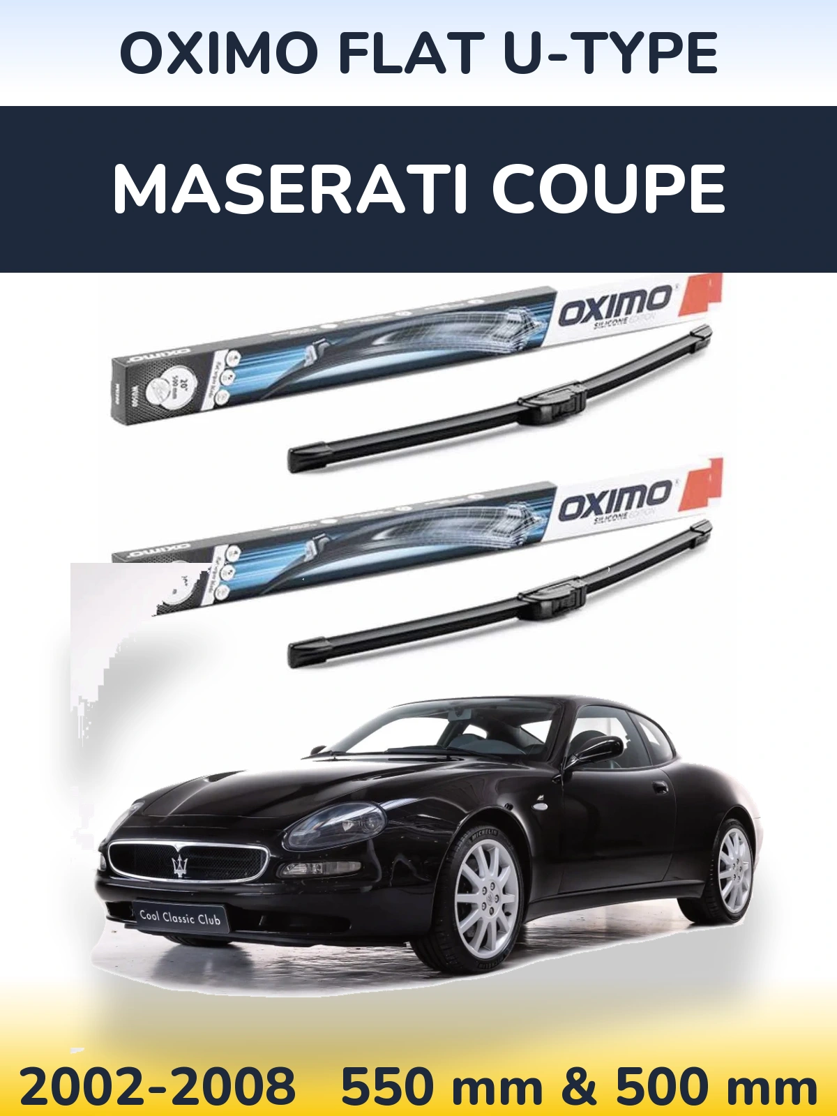 Sada předních stěračů Oximo Flat U-type 550 a 500 mm pro Maserati Coupe 2002-2008