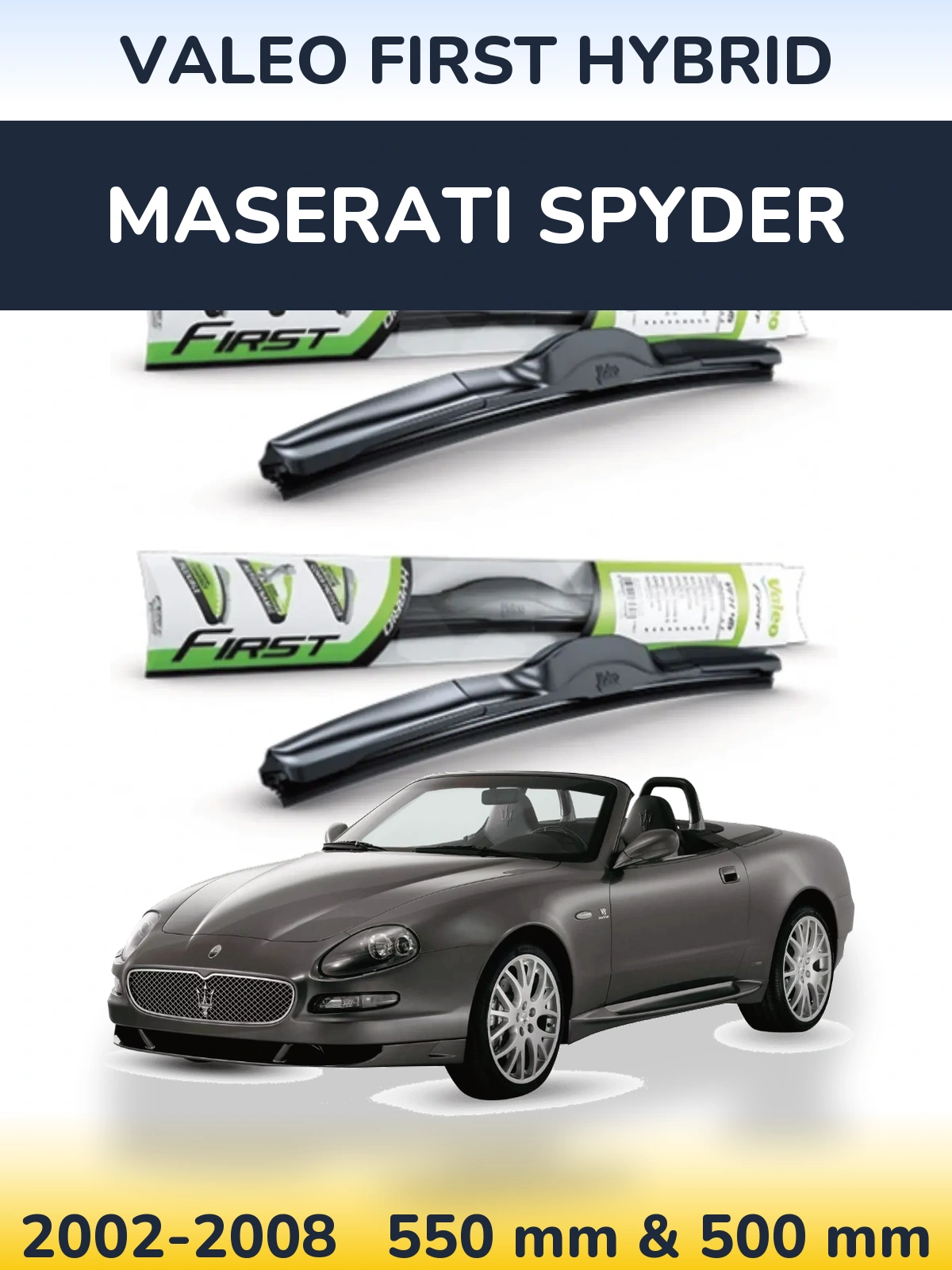 Sada předních stěračů Valeo First Hybrid 550 a 500 mm pro Maserati Spyder 2002-2008