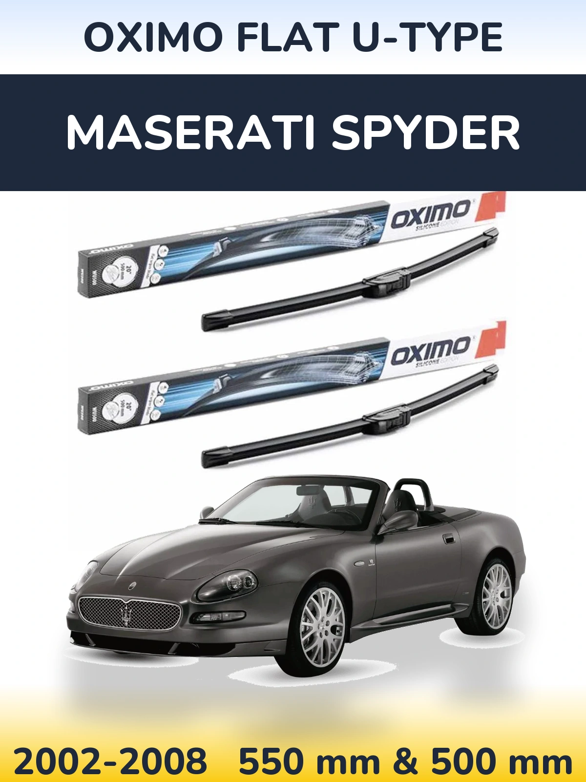 Sada předních stěračů Oximo Flat U-type 550 a 500 mm pro Maserati Spyder 2002-2008