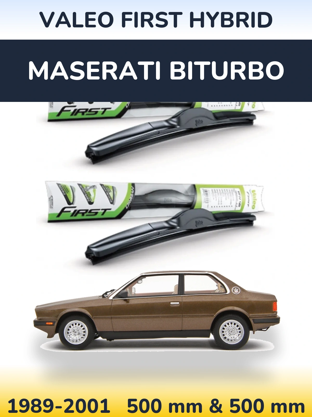 Комплект передніх щіток Valeo First Hybrid 500 & 500 мм для Maserati Biturbo 1989-2001