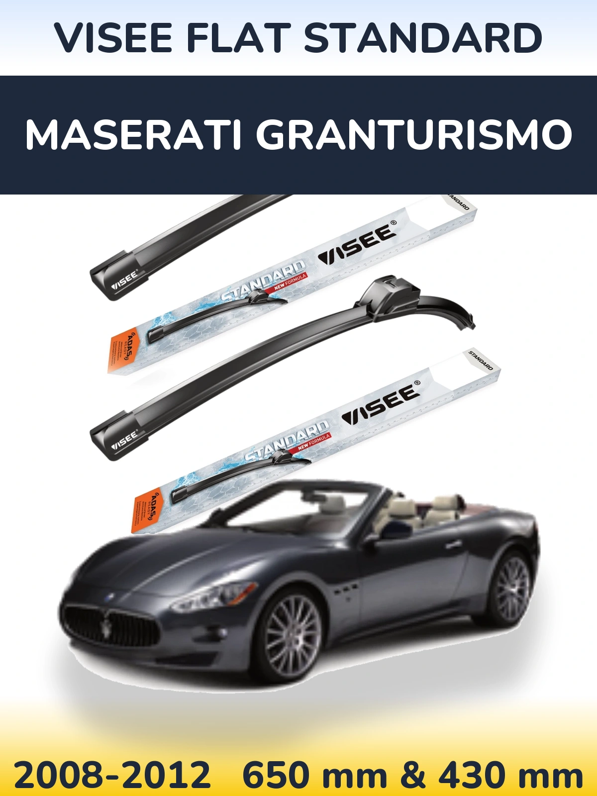 Sada předních stěračů VISEE FLAT STANDARD 650 a 430 mm pro Maserati GranTurismo 2008-2012