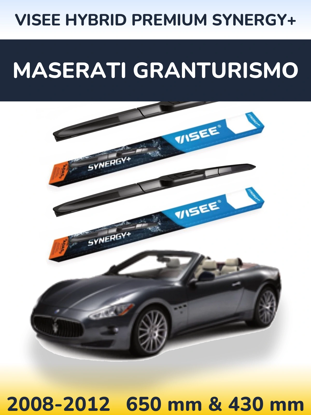 Sada předních stěračů VISEE HYBRID PREMIUM SYNERGY+ 650 a 430 mm pro Maserati GranTurismo 2008-2012
