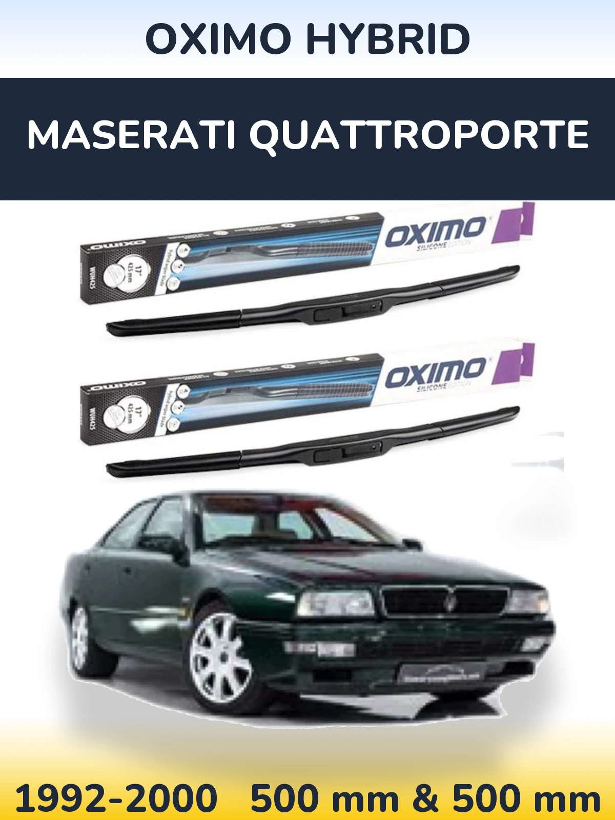 Sada předních stěračů Oximo Hybrid 500 a 500 mm pro Maserati Quattroporte 1992-2000