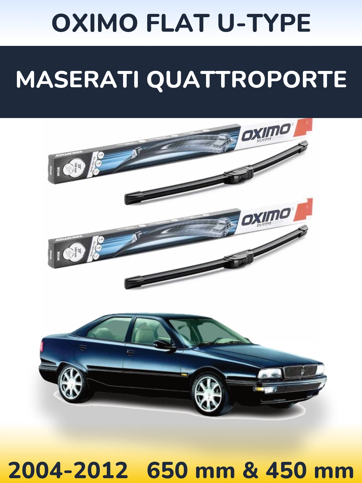 Sada předních stěračů Oximo Flat U-type 650 a 450 mm pro Maserati Quattroporte 2004-2012