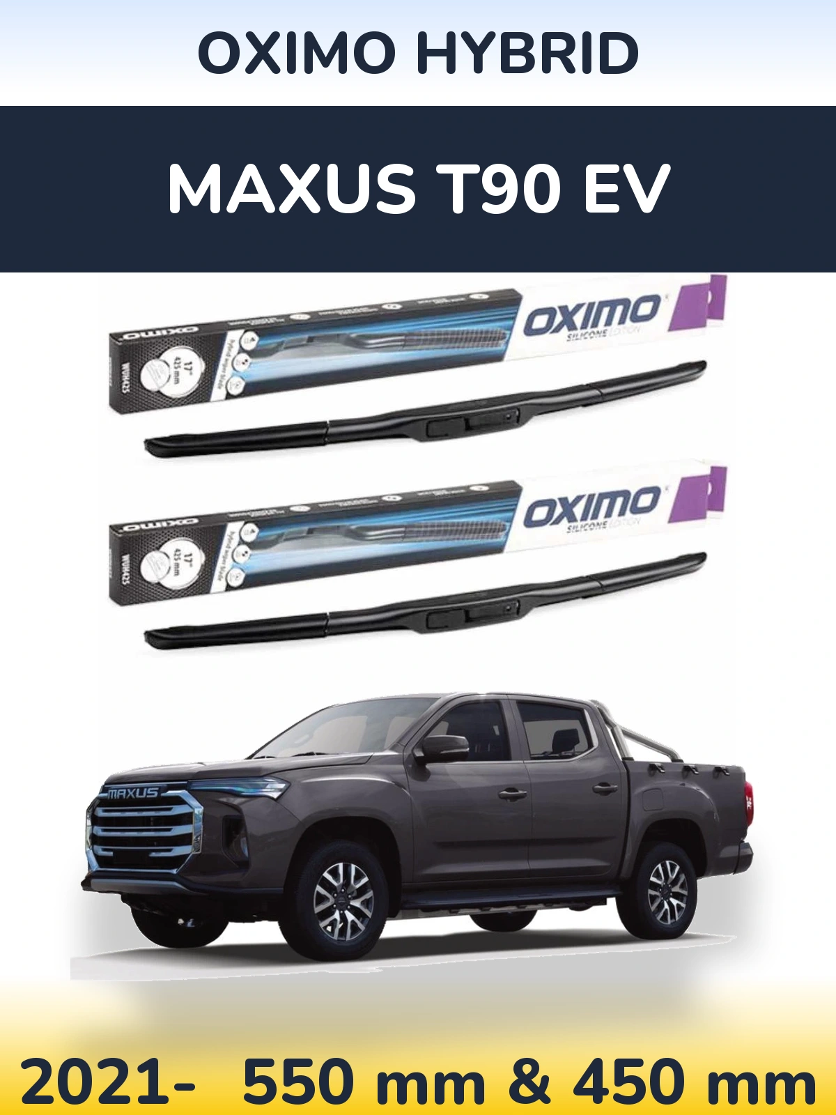 Sada předních stěračů Oximo Hybrid 550 a 450 mm pro Maxus T90 EV 2021-2026