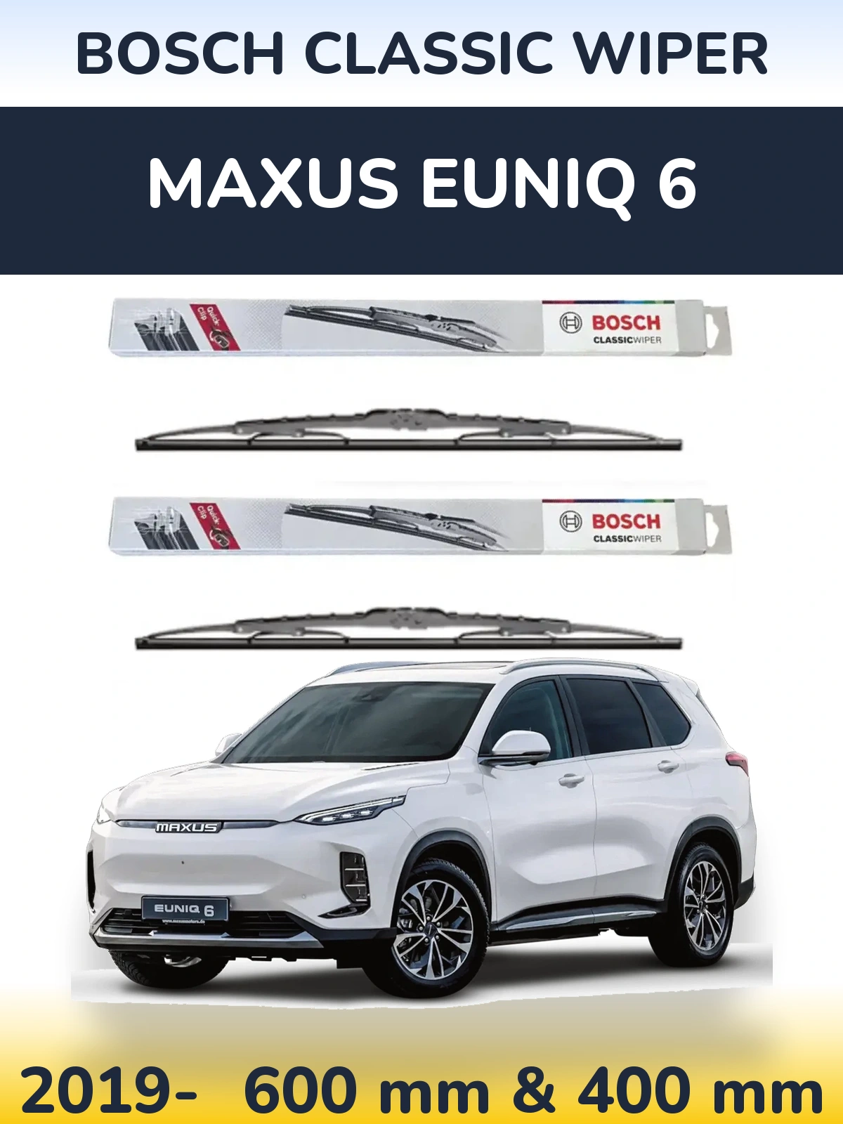 Sada předních stěračů BOSCH Classic Wiper 600 a 400 mm pro Maxus Euniq 6 2019-2026