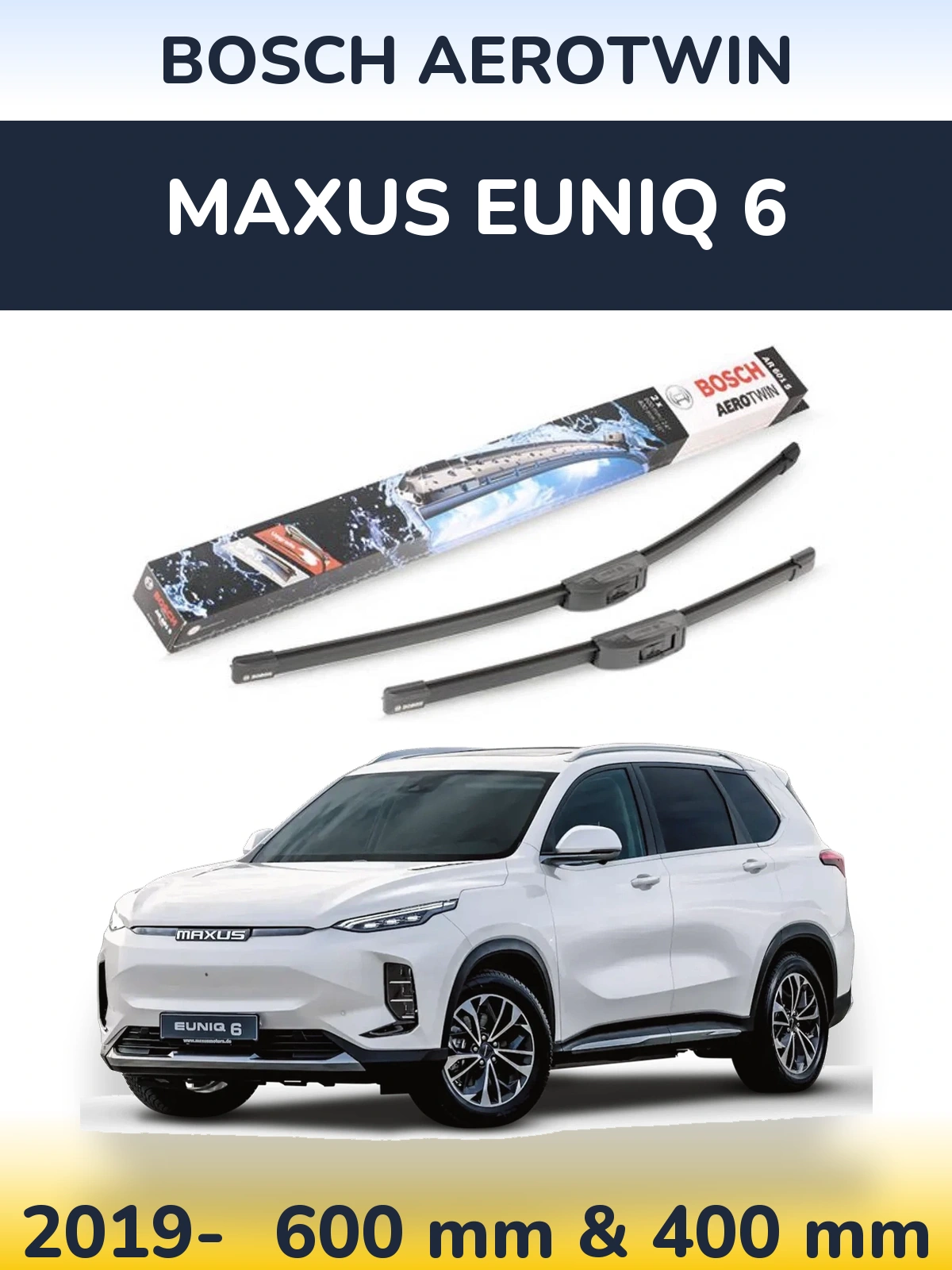Комплект передніх щіток BOSCH AeroTwin 600 & 400 мм для Maxus Euniq 6 2019-2026