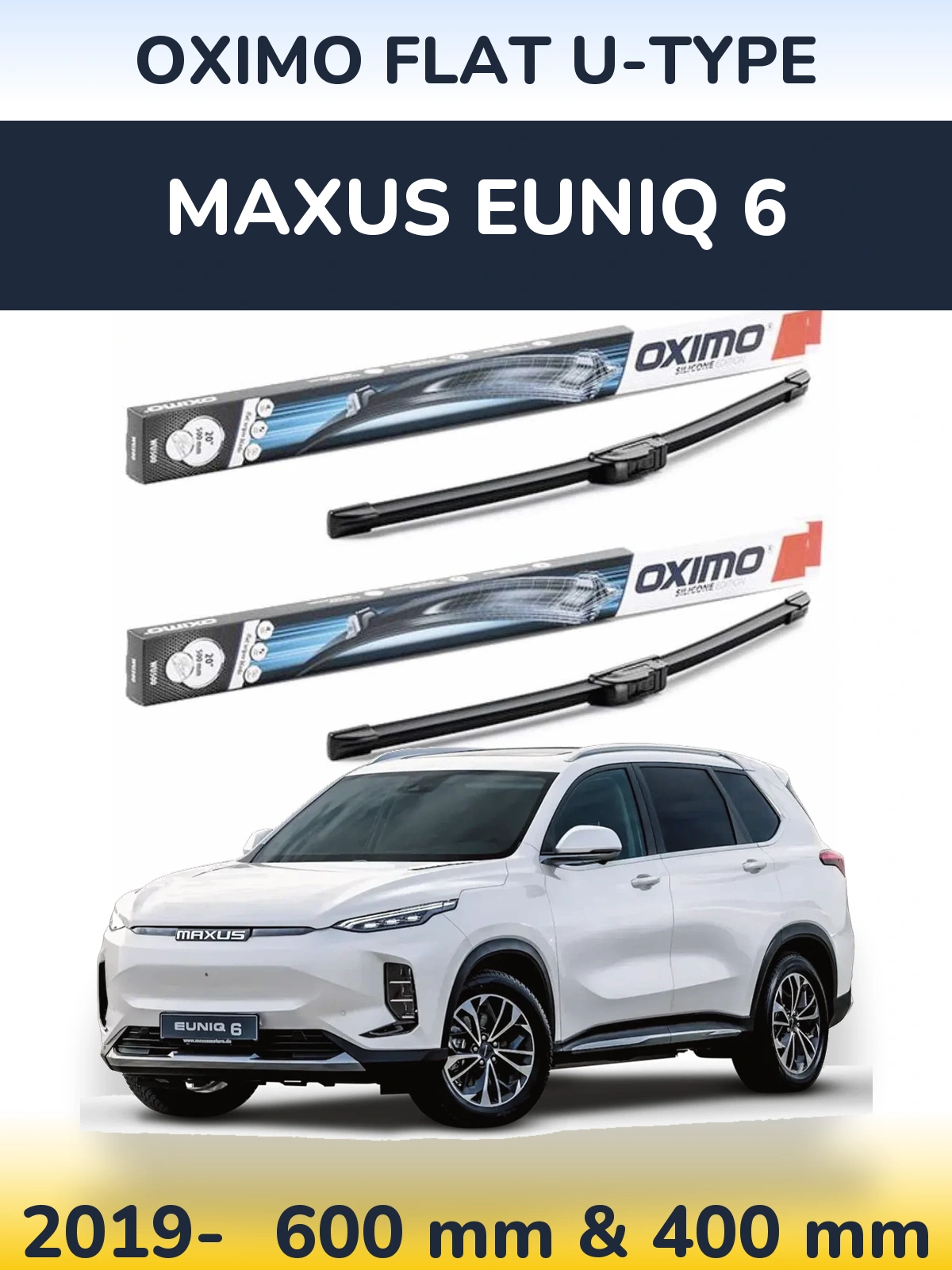 Sada předních stěračů Oximo Flat U-type 600 a 400 mm pro Maxus Euniq 6 2019-2026