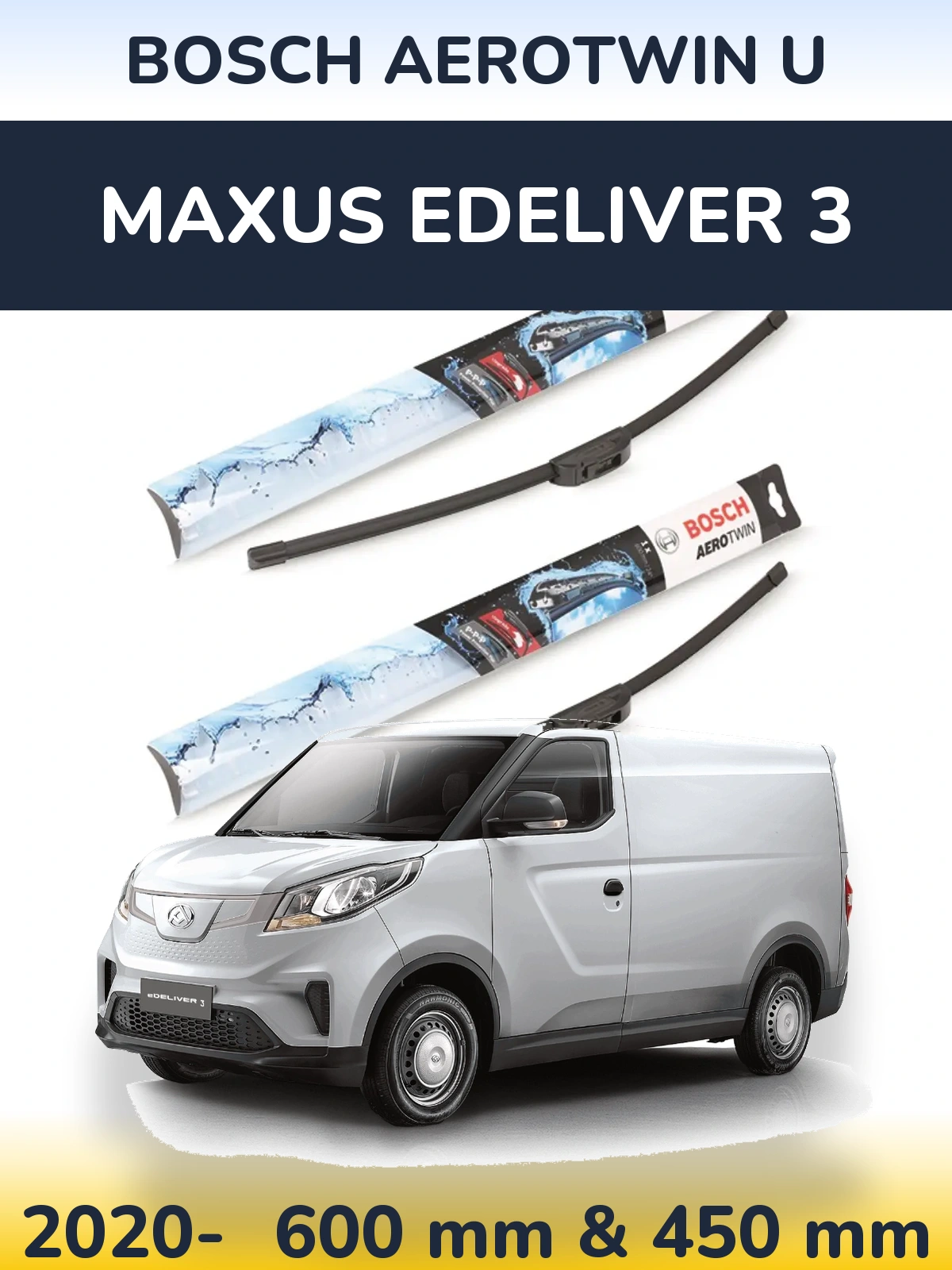Sada předních stěračů BOSCH AeroTwin U 600 a 450 mm pro Maxus eDeliver 3 2020-2026
