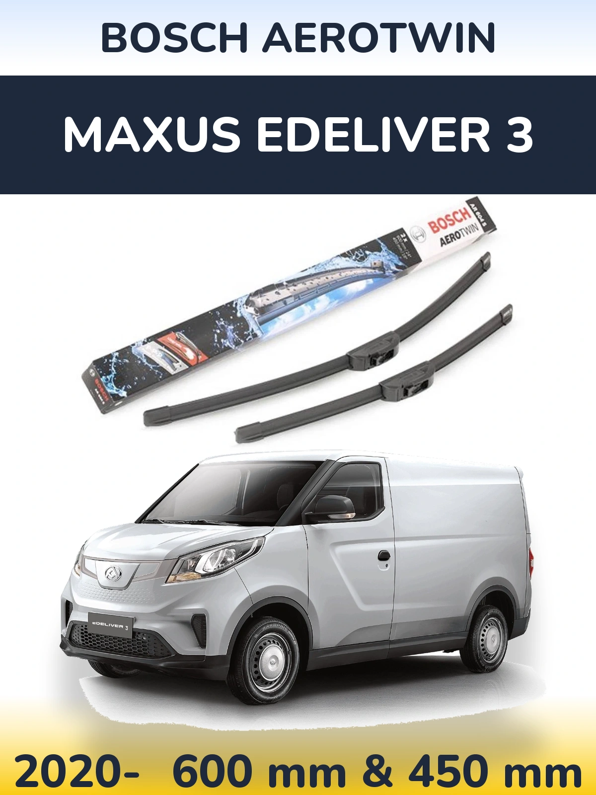 Sada předních stěračů BOSCH AeroTwin 600 a 450 mm pro Maxus eDeliver 3 2020-2026